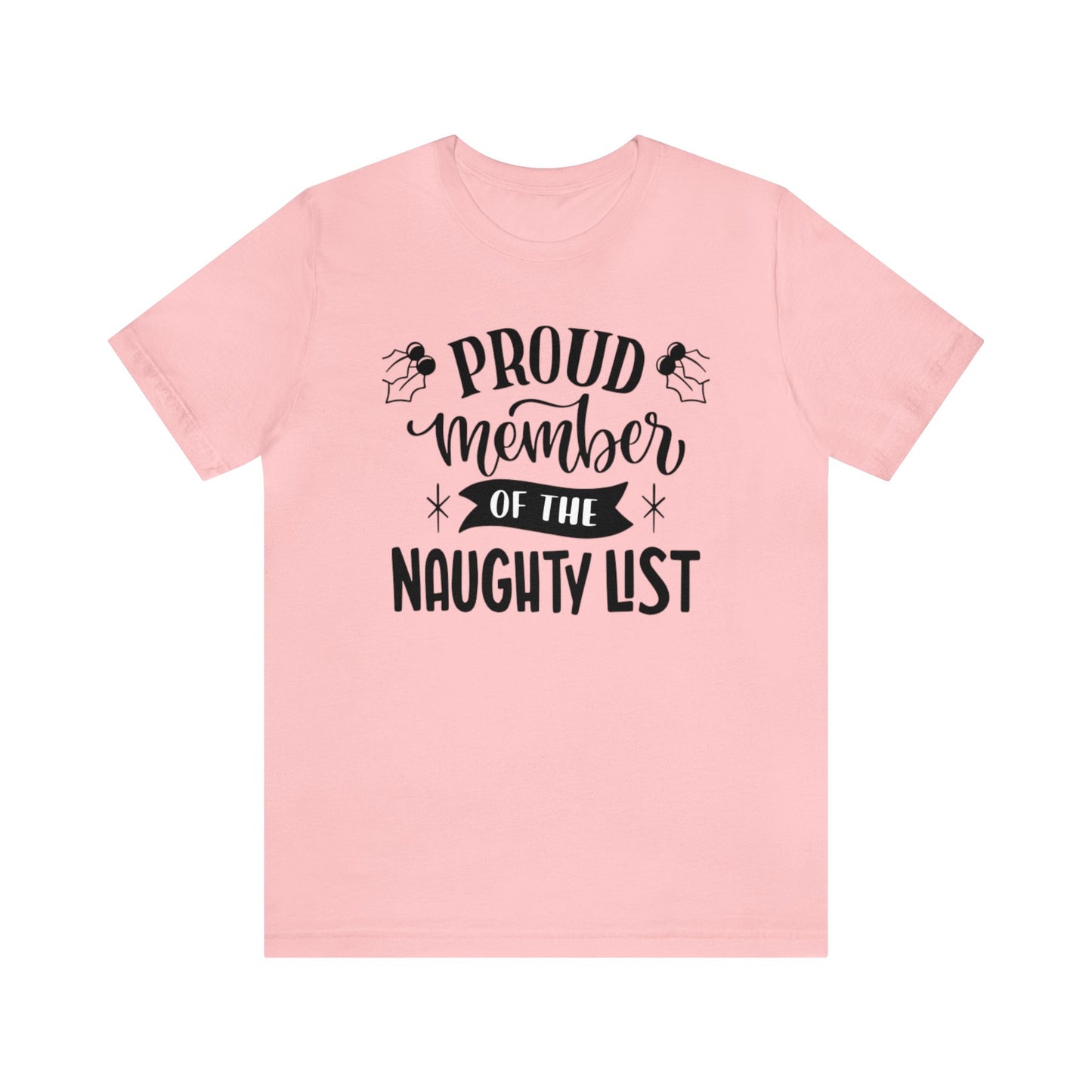 Proud Member Of The Naughty List Shirt, Christmas Shirt, Xmas Shirt, Holiday Shirt, Merry Shirt, Festive Shirt, Christmas Gift Holiday Gift
