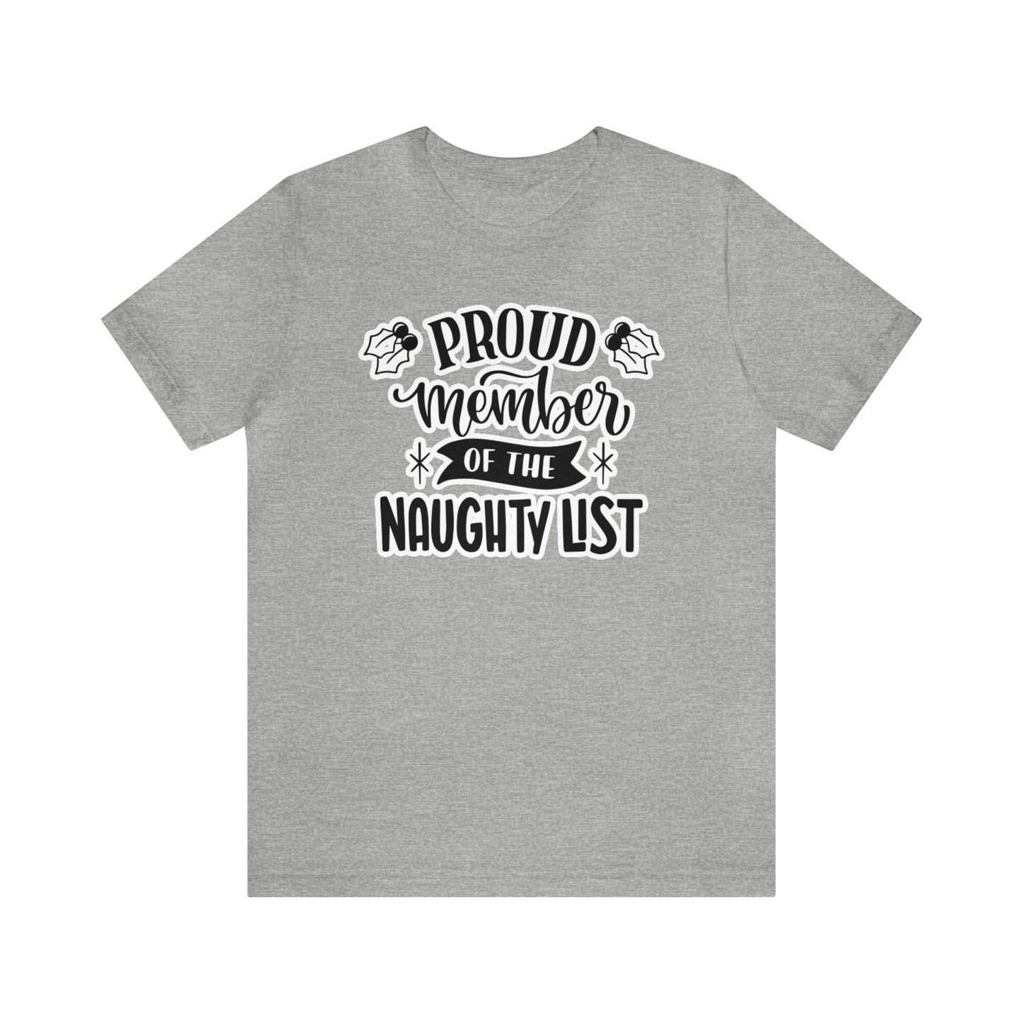 Proud Member Of The Naughty List Shirt, Christmas Shirt, Xmas Shirt, Holiday Shirt, Merry Shirt, Festive Shirt, Christmas Gift Holiday Gift