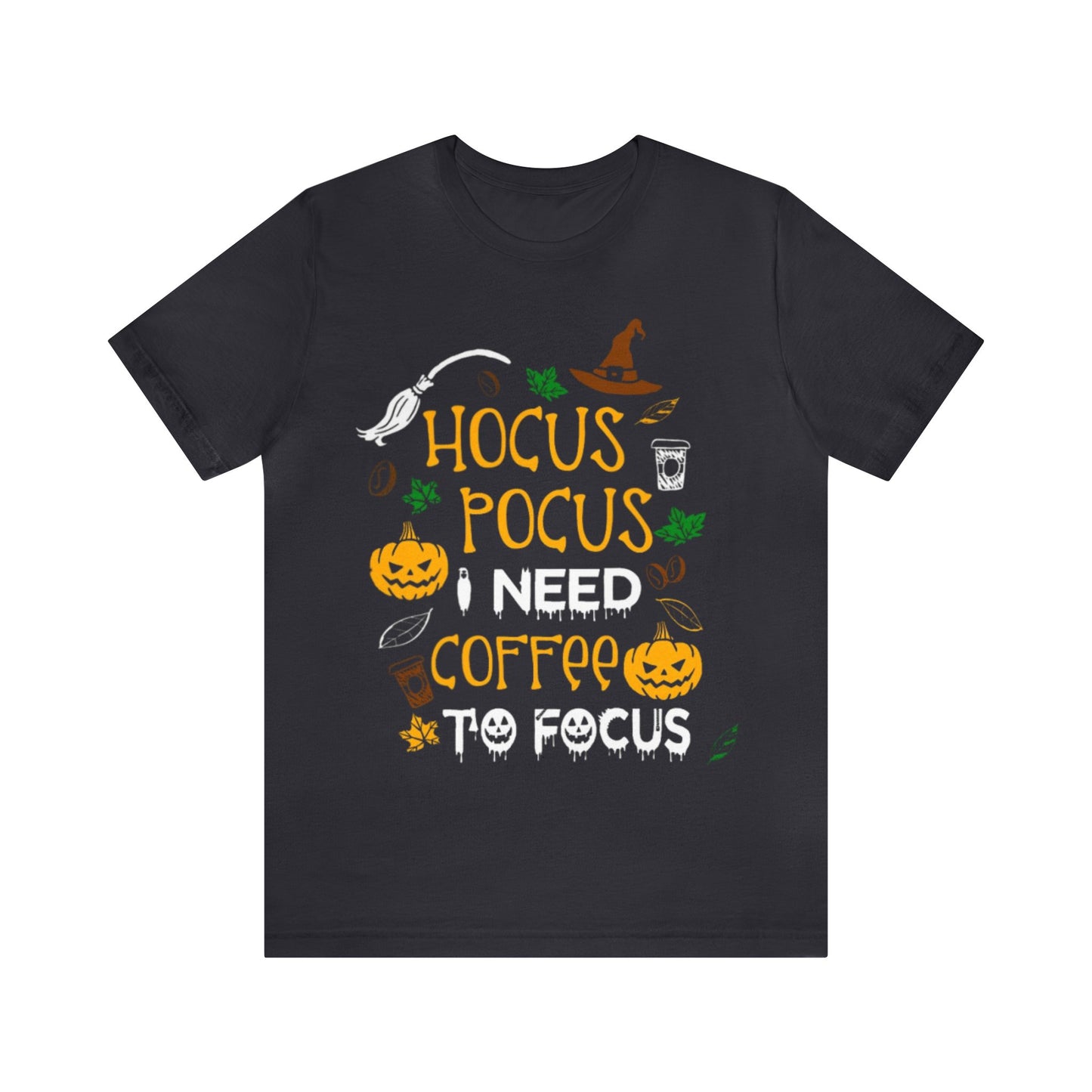 Hocus Pocus I need Coffee To Focus Shirt, Halloween Shirt, Funny Halloween Coffee Shirt, Halloween Coffee Lover Shirt, Hocus Pocus Shirt