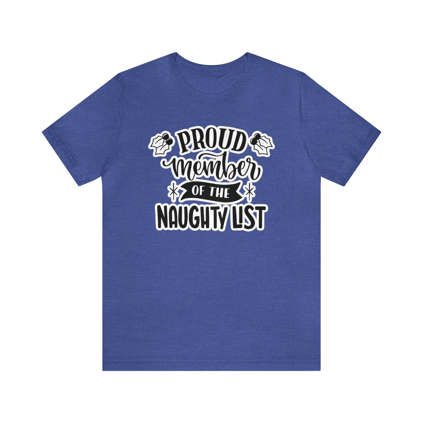 Proud Member Of The Naughty List Shirt, Christmas Shirt, Xmas Shirt, Holiday Shirt, Merry Shirt, Festive Shirt, Christmas Gift Holiday Gift