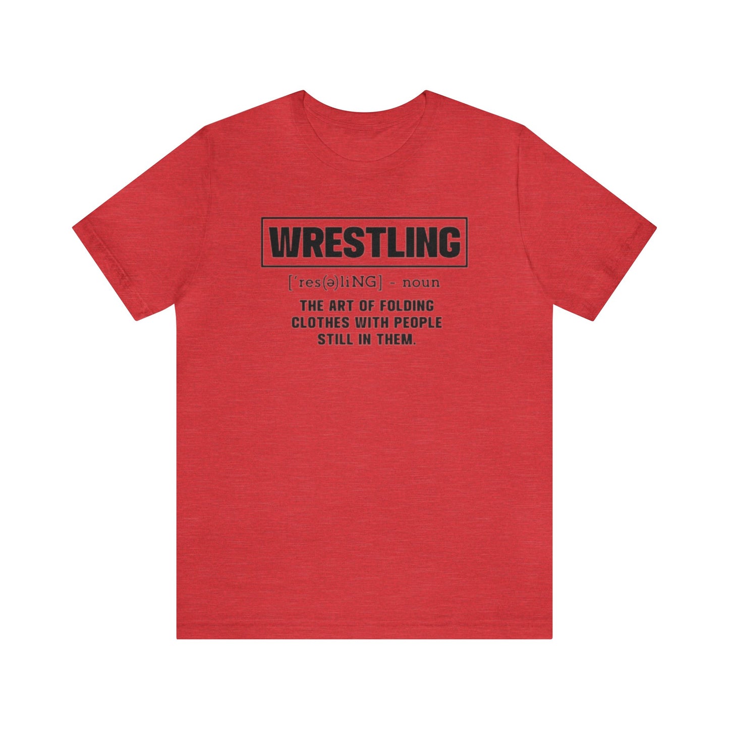 Wrestling Shirt, Funny Wrestling Shirt, Wrestler Shirt, Wrestling Mom Shirt, Sports Shirt, Wrestling Lover Shirt, Wrestling Life, Wrestler T