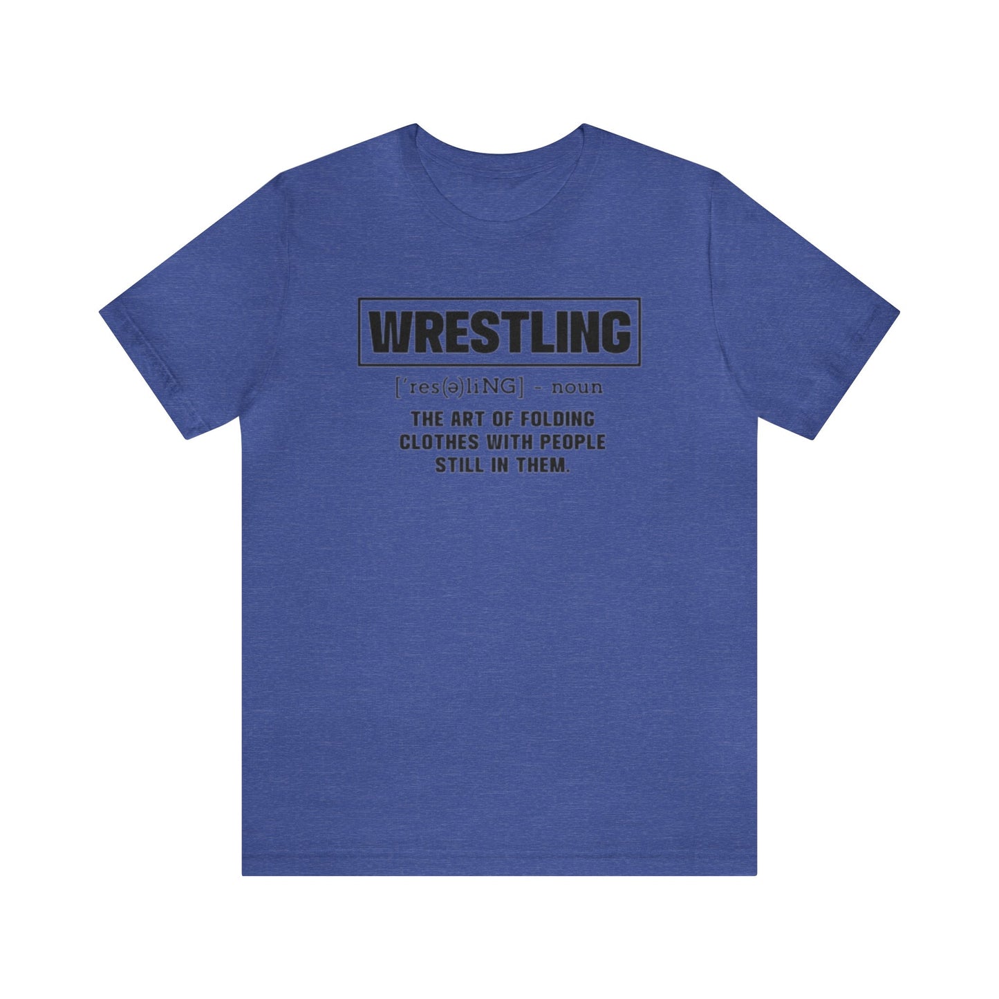 Wrestling Shirt, Funny Wrestling Shirt, Wrestler Shirt, Wrestling Mom Shirt, Sports Shirt, Wrestling Lover Shirt, Wrestling Life, Wrestler T