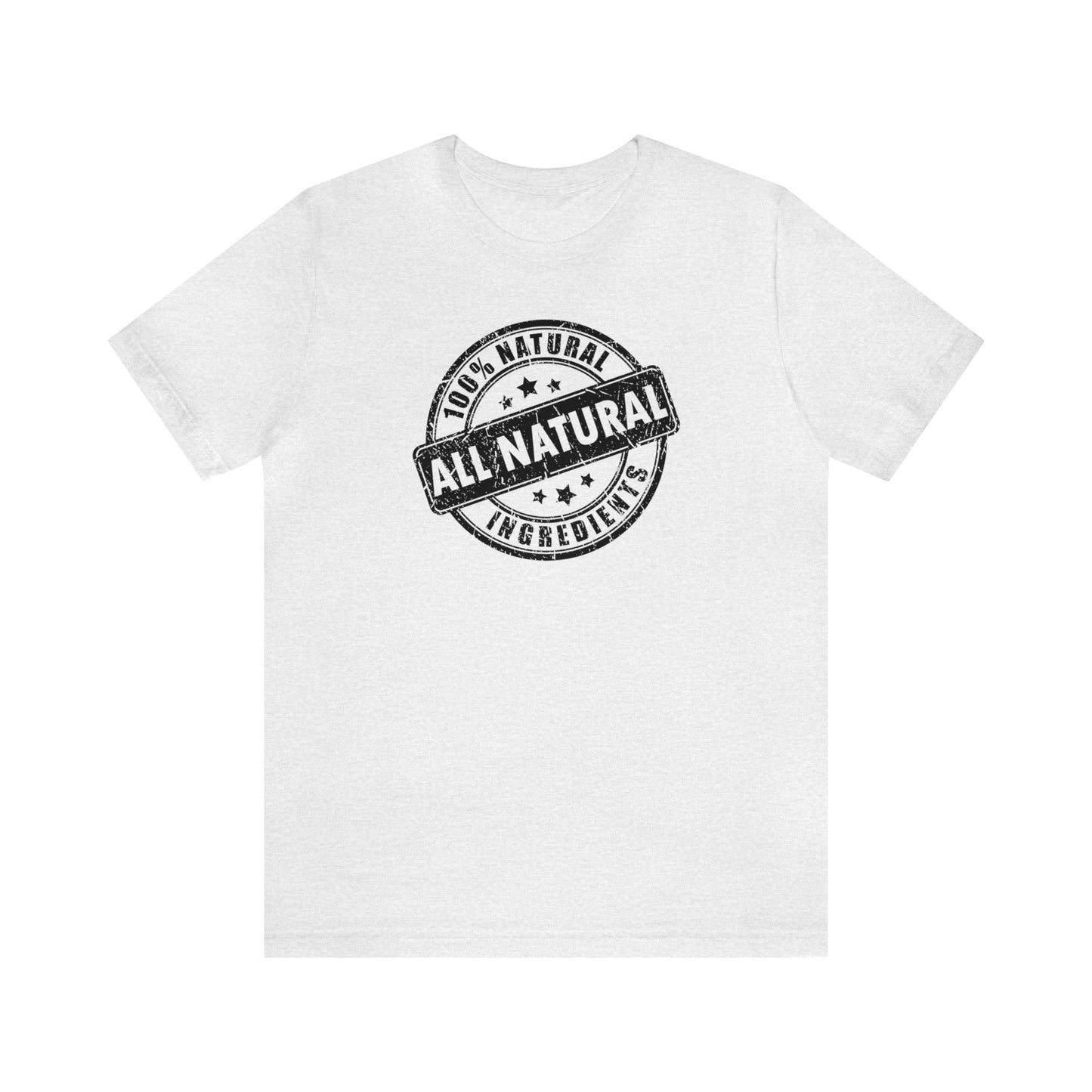 100% Natural Ingredients, All Natural, Workout shirt, Natty, Fitness Gym Shirt, Funny Gym Top, Muscle Shirt, Buff Guy, Flex Shirt, Mens Gift