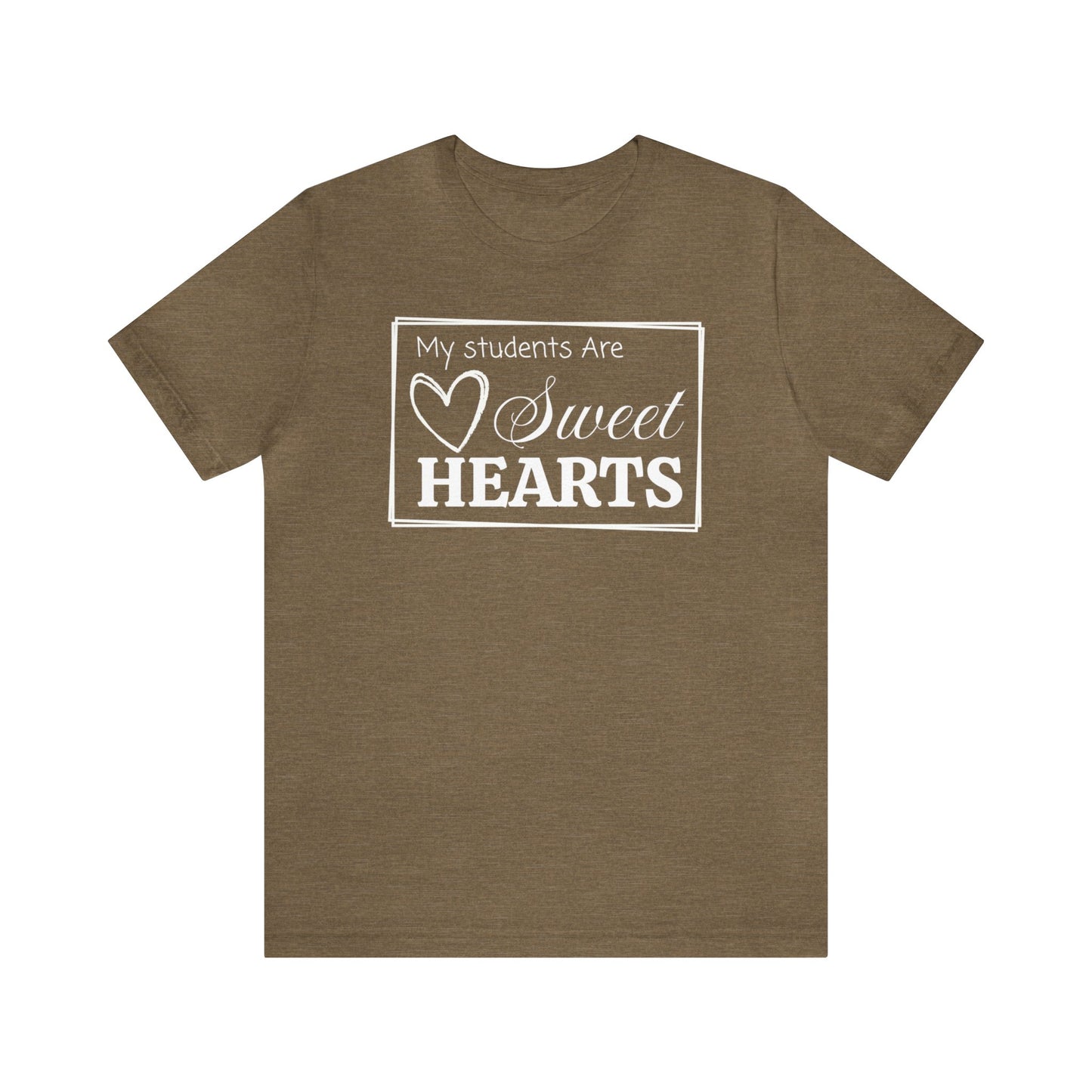 My students are Sweet Hearts, Valentine's Day Teacher T-Shirt, Teacher Team Shirts, Sweet Hearts Shirt, Kindergarten Teacher, Gift For Her