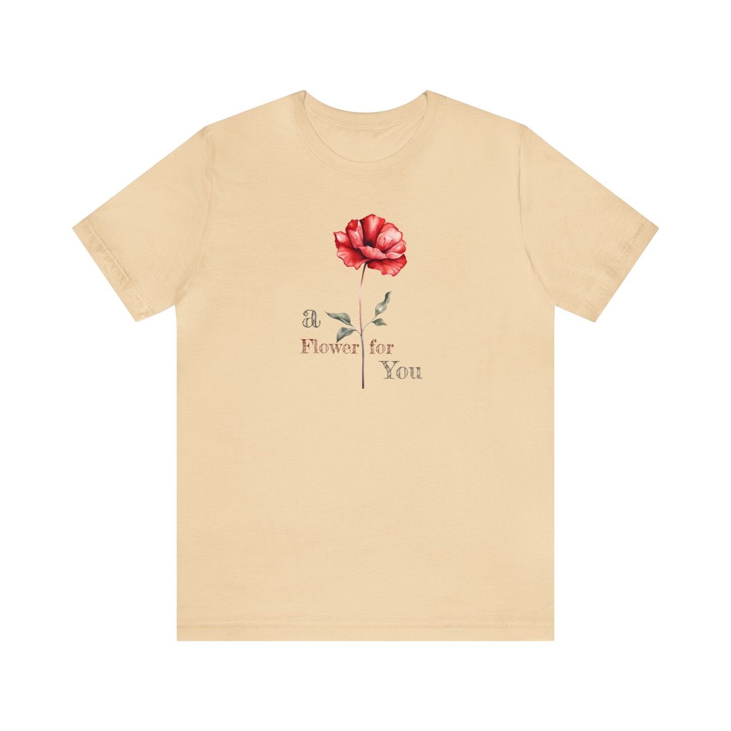 a Flower for You, Wildflower T-Shirt, Flower Shirt, Plant Lover Shirt, Floral Shirt, Wildflower, Womens Gift, Gift for Her, Girlfriend Gift