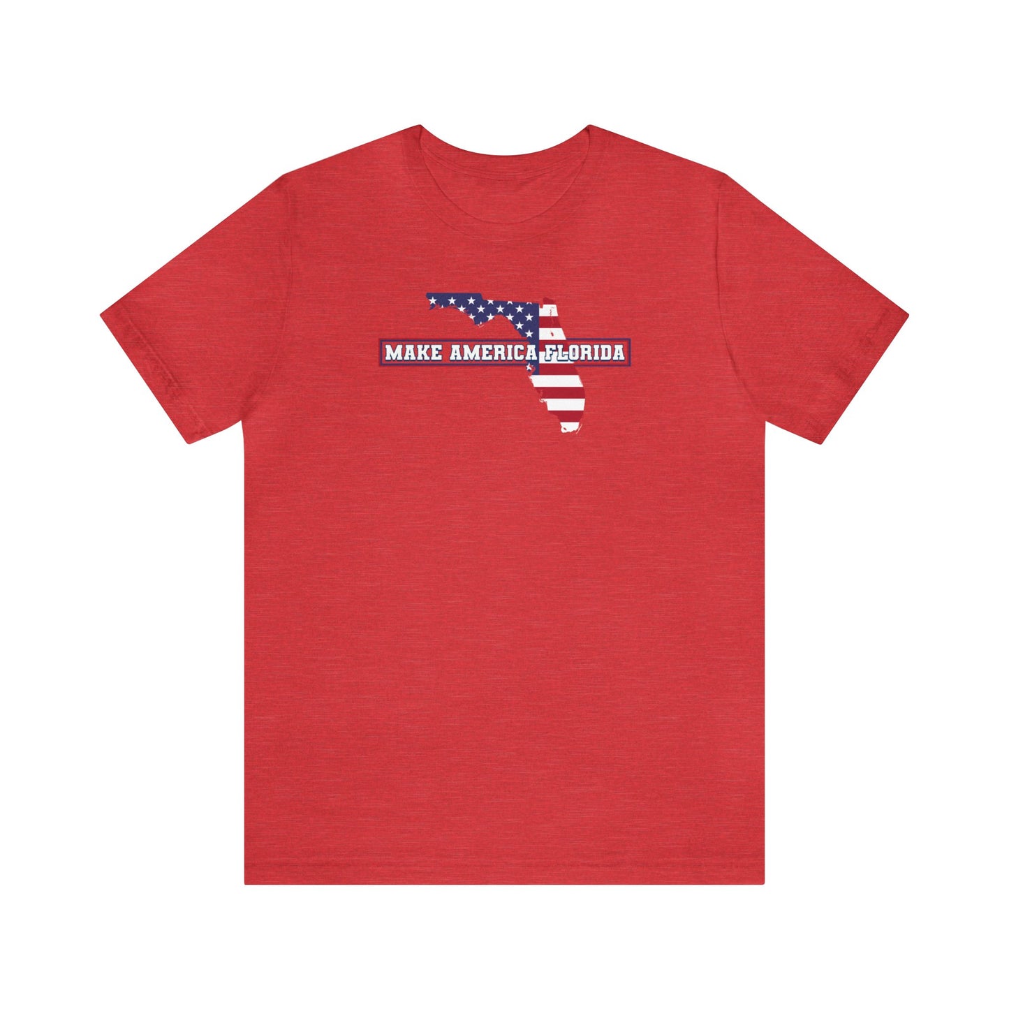 Make America Florida, American Patriot, Florida Shirt, Republican Shirt, Freedom Tee, Red White and Blue, Conservative, Patriotic Shirt, USA