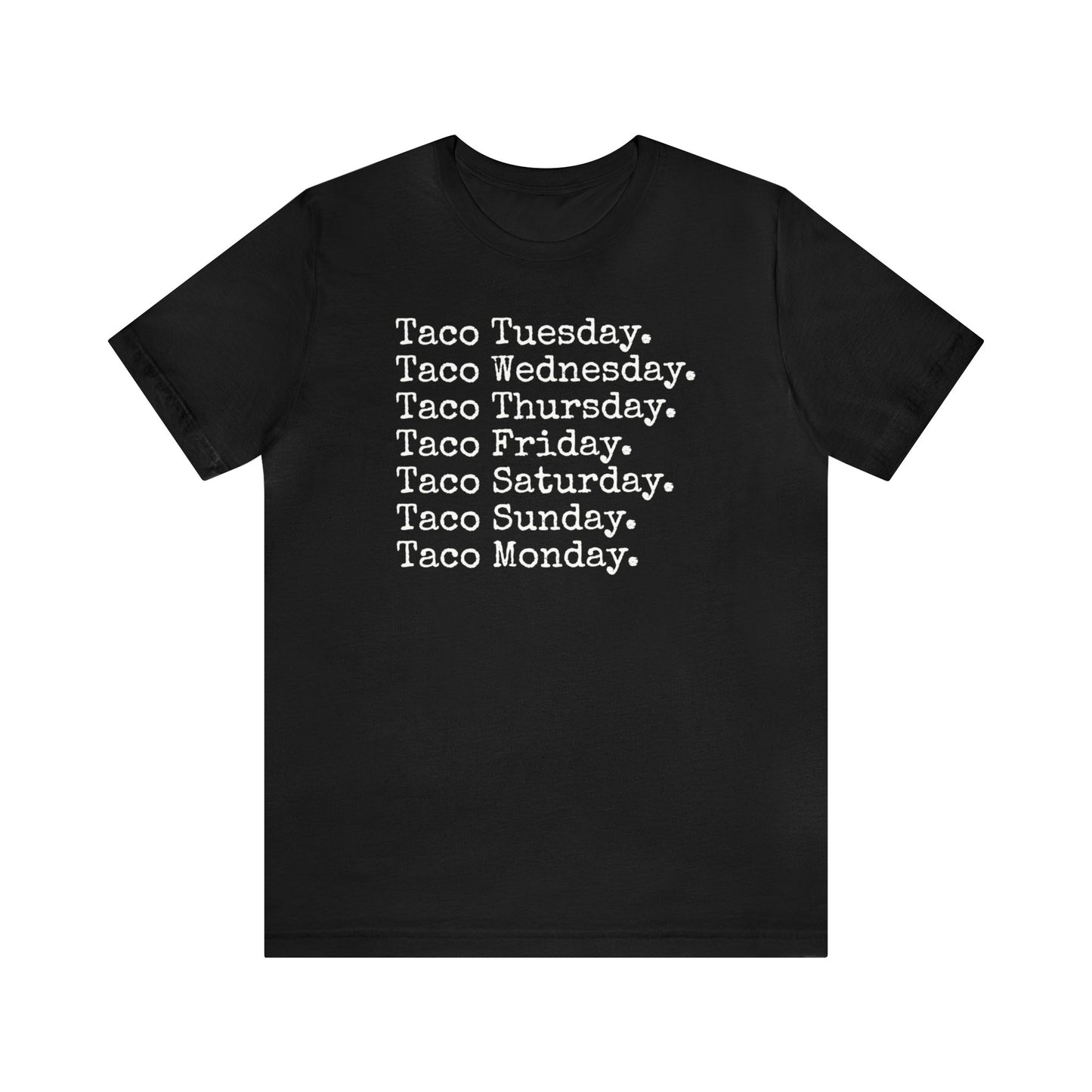Taco Tuesday, Mexican food shirt, I love Tacos, Taco Lover, Funny Taco Shirt, Funny T Shirt, Food Shirt, Mens Shirt, Womens Shirt, Taco Gift