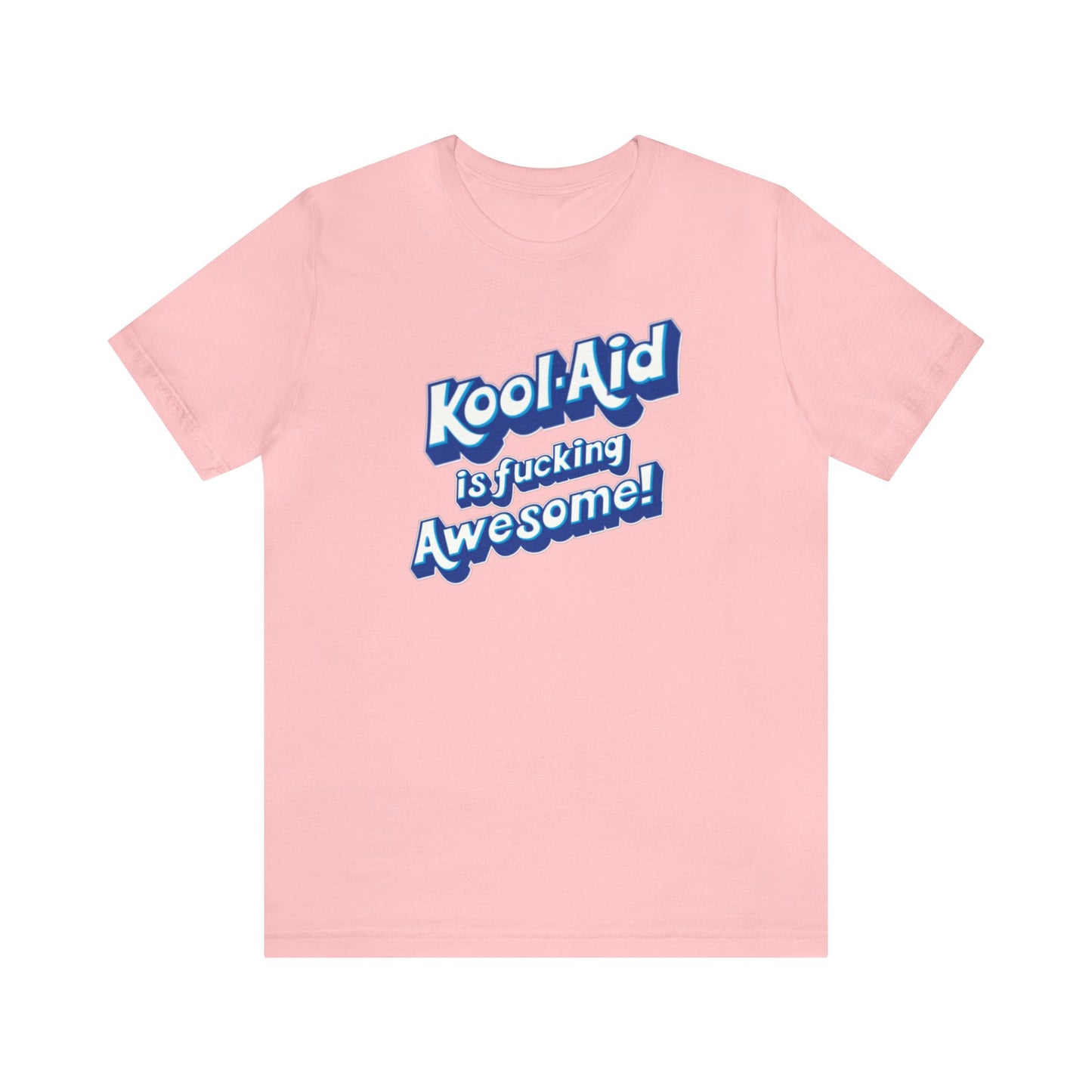 Kool Aid is fucking Awesome!, The Machine, Bert Kreischer, Funny Shirt, Kool Aid Shirt, Your Moms House, 2 Bears 1 Cave Shirt, Kool Aid # 1