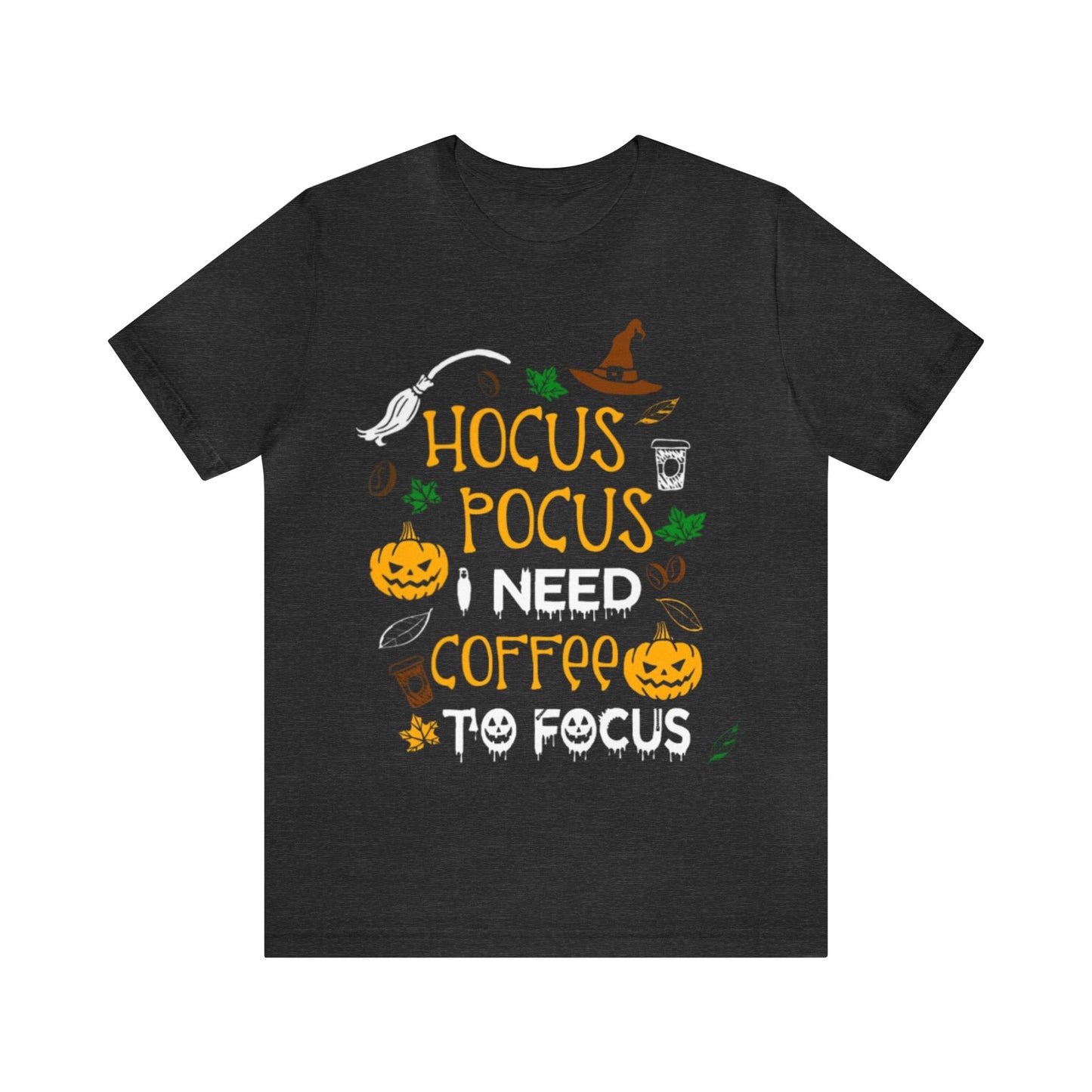 Hocus Pocus I need Coffee To Focus Shirt, Halloween Shirt, Funny Halloween Coffee Shirt, Halloween Coffee Lover Shirt, Hocus Pocus Shirt
