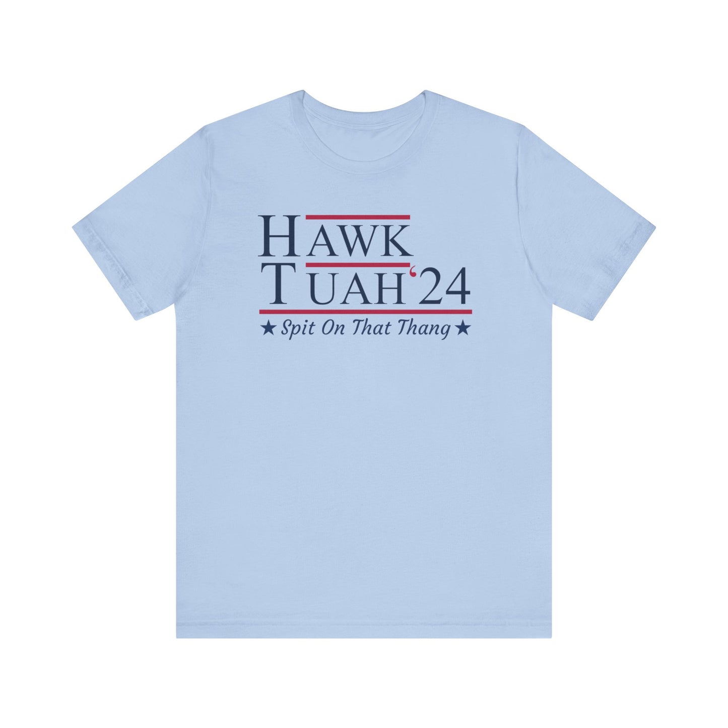 Hawk Tuah - Spit on that Thang, 2024, Election Shirt, Viral Shirt, Give Em That Hawk Tuah, Funny Trending Tee