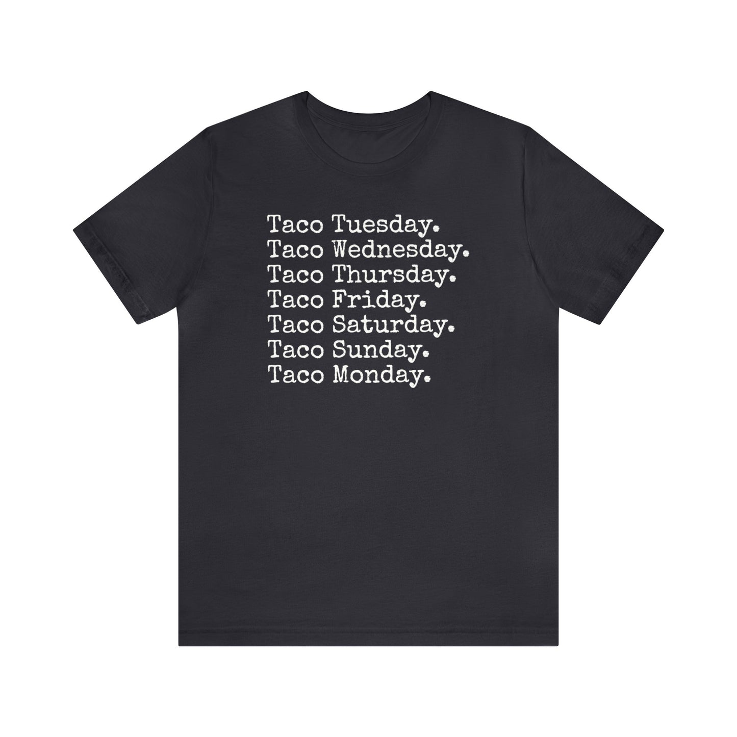 Taco Tuesday, Mexican food shirt, I love Tacos, Taco Lover, Funny Taco Shirt, Funny T Shirt, Food Shirt, Mens Shirt, Womens Shirt, Taco Gift