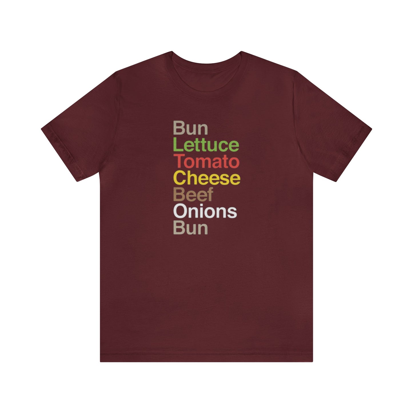 Cheeseburger Shirt, Bun Lettuce Tomato Beef Onions Bun, Burger Lover Shirt, Cheeseburger recipe, Grilling Shirt, I love Burgers, Food Tee