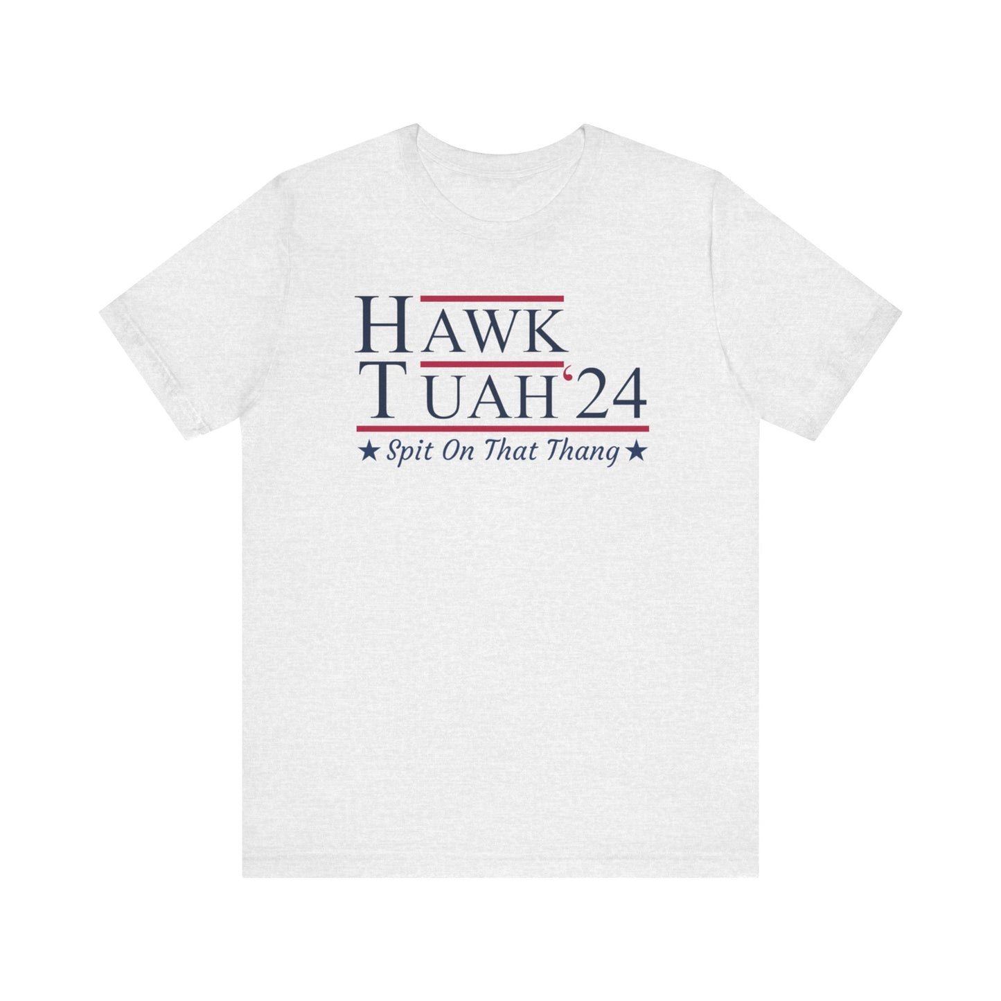 Hawk Tuah - Spit on that Thang, 2024, Election Shirt, Viral Shirt, Give Em That Hawk Tuah, Funny Trending Tee