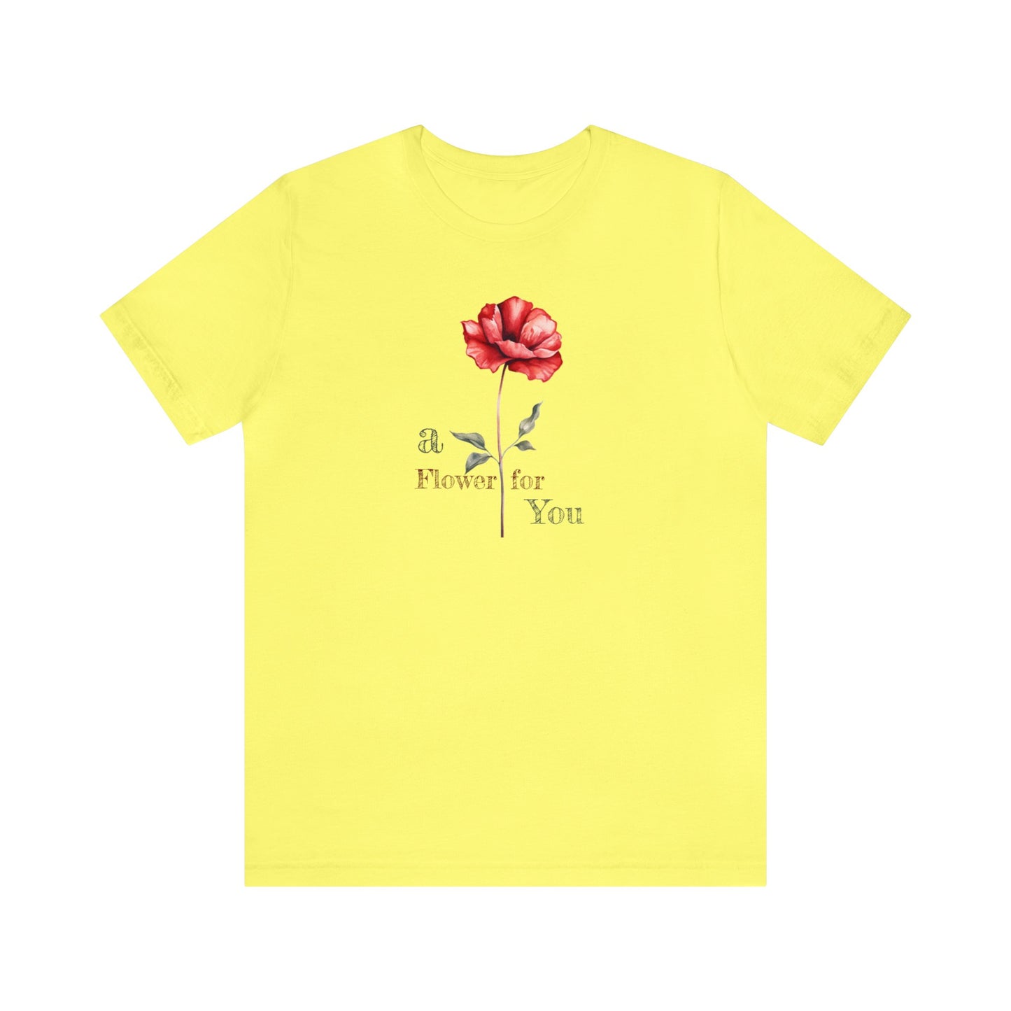 a Flower for You, Wildflower T-Shirt, Flower Shirt, Plant Lover Shirt, Floral Shirt, Wildflower, Womens Gift, Gift for Her, Girlfriend Gift