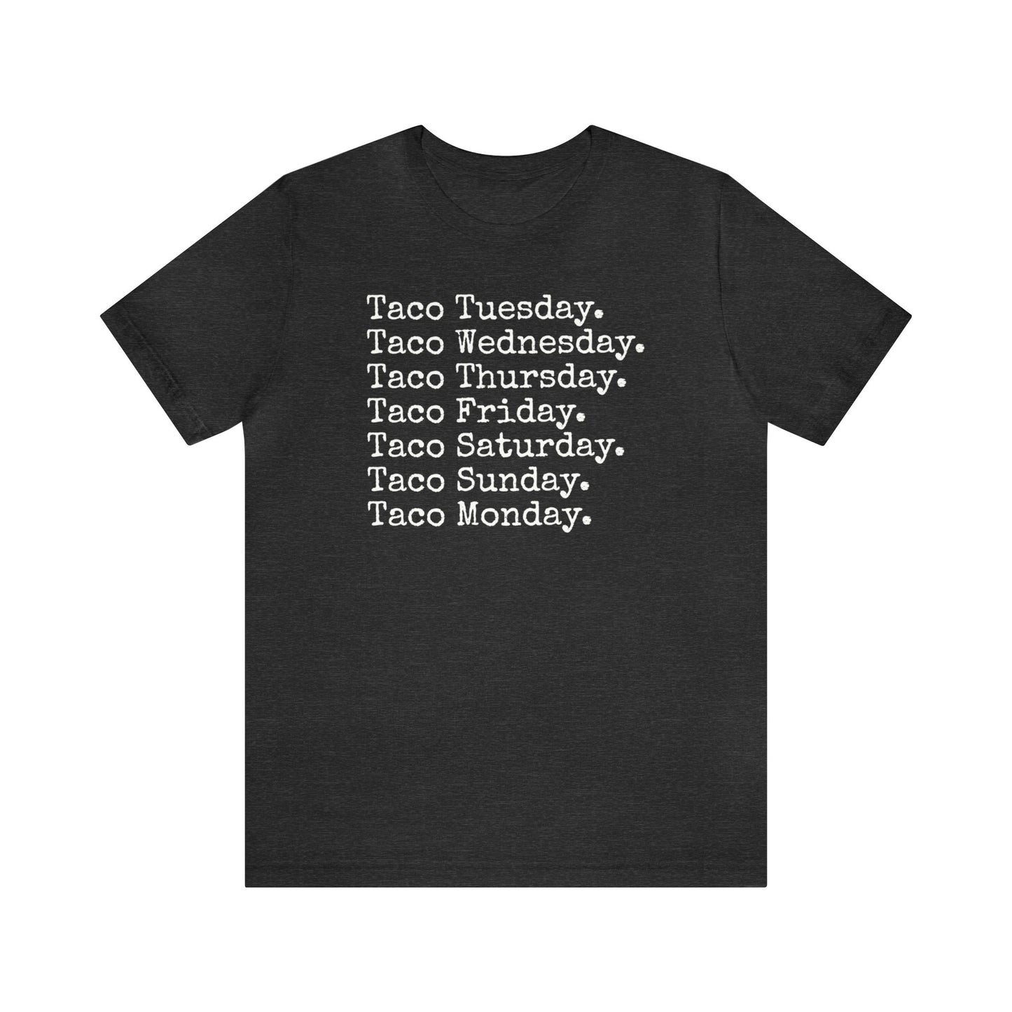 Taco Tuesday, Mexican food shirt, I love Tacos, Taco Lover, Funny Taco Shirt, Funny T Shirt, Food Shirt, Mens Shirt, Womens Shirt, Taco Gift