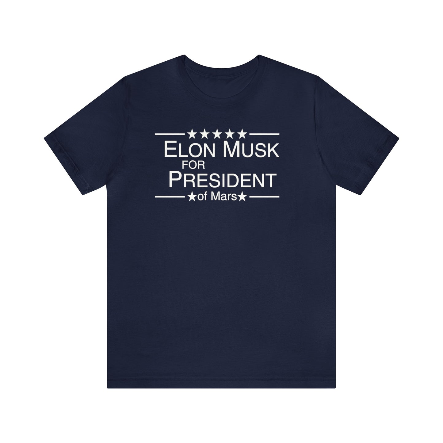 Elon Musk for President of Mars, Musk For President, Elon Mars, Elon Shirt, Elon Musk Gift, Musk We Trust, Election, Funny Mars Shirt, Musk