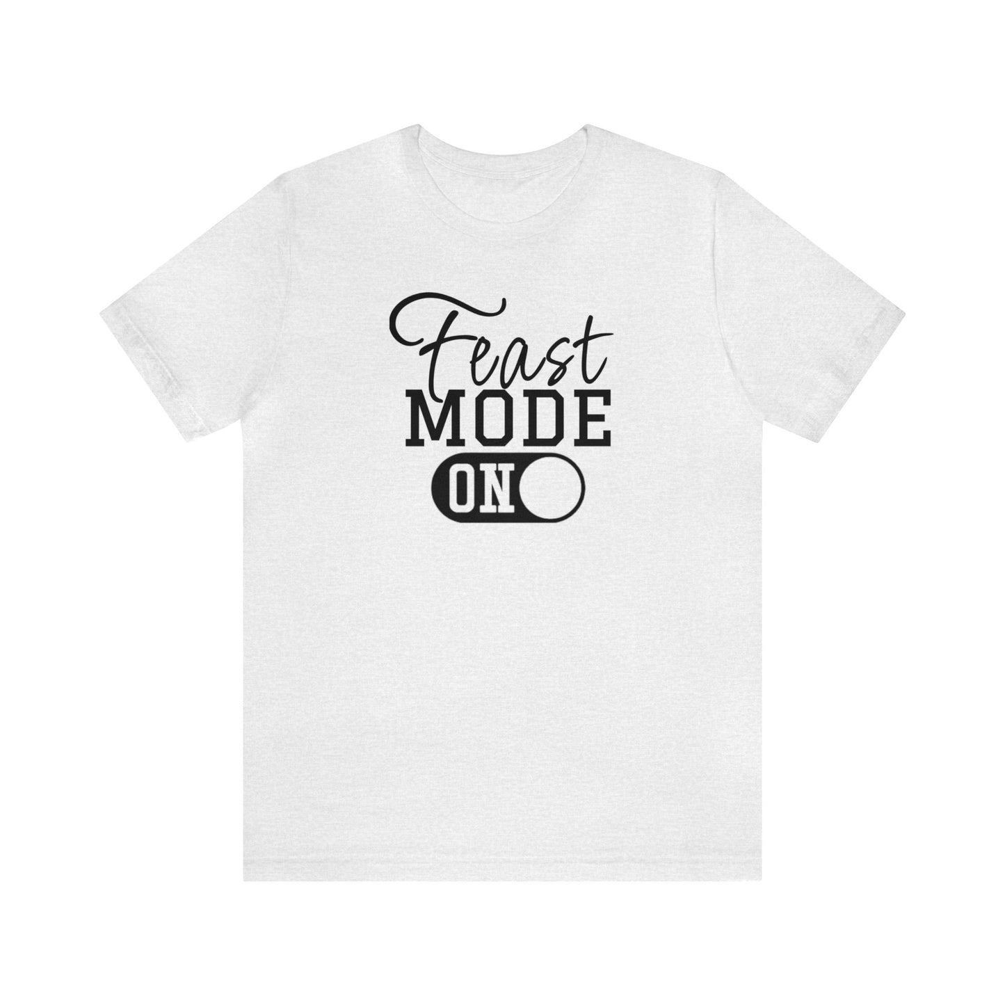 Feast Mode On, Feast Mode Shirt, Pumpkin Shirt, Funny Thanksgiving Shirt, Thanksgiving Shirt, Thankful Shirt, Halloween Shirt, Feast Shirt