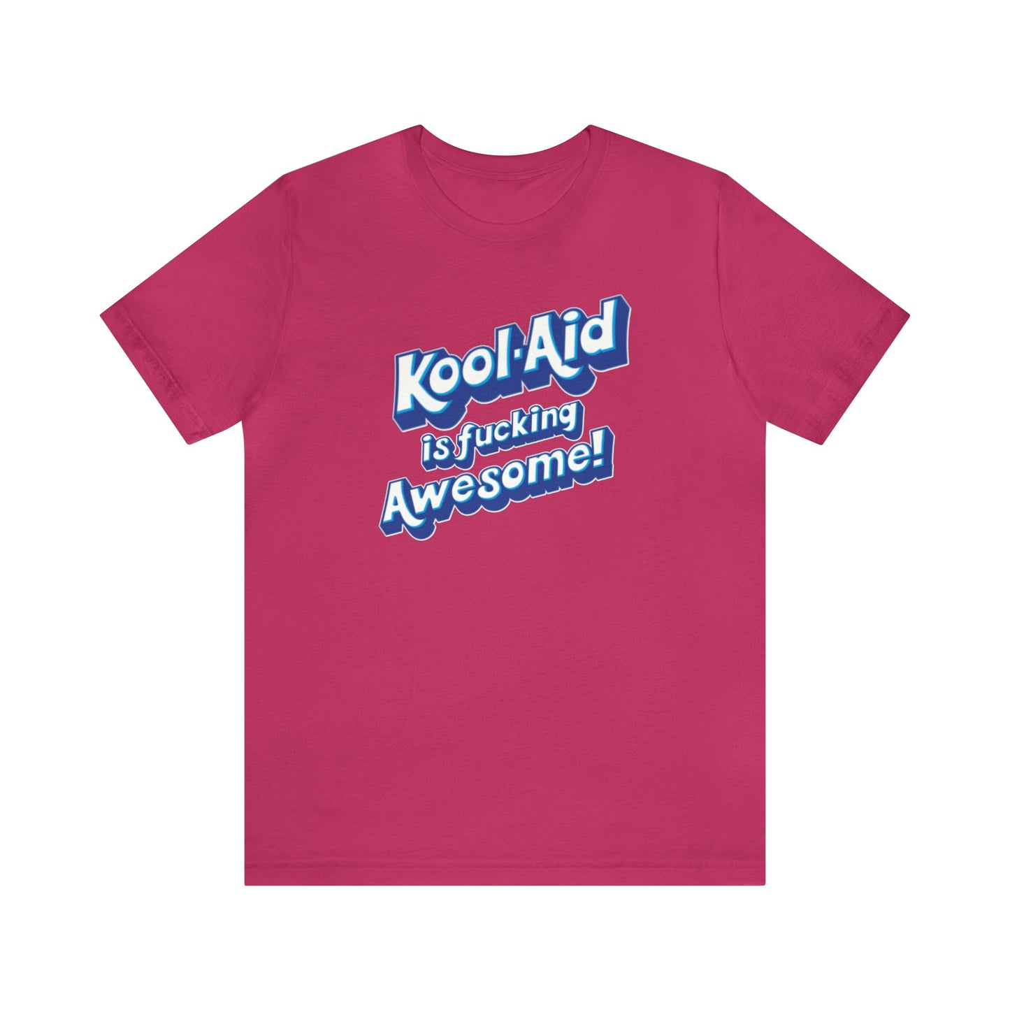 Kool Aid is fucking Awesome!, The Machine, Bert Kreischer, Funny Shirt, Kool Aid Shirt, Your Moms House, 2 Bears 1 Cave Shirt, Kool Aid # 1