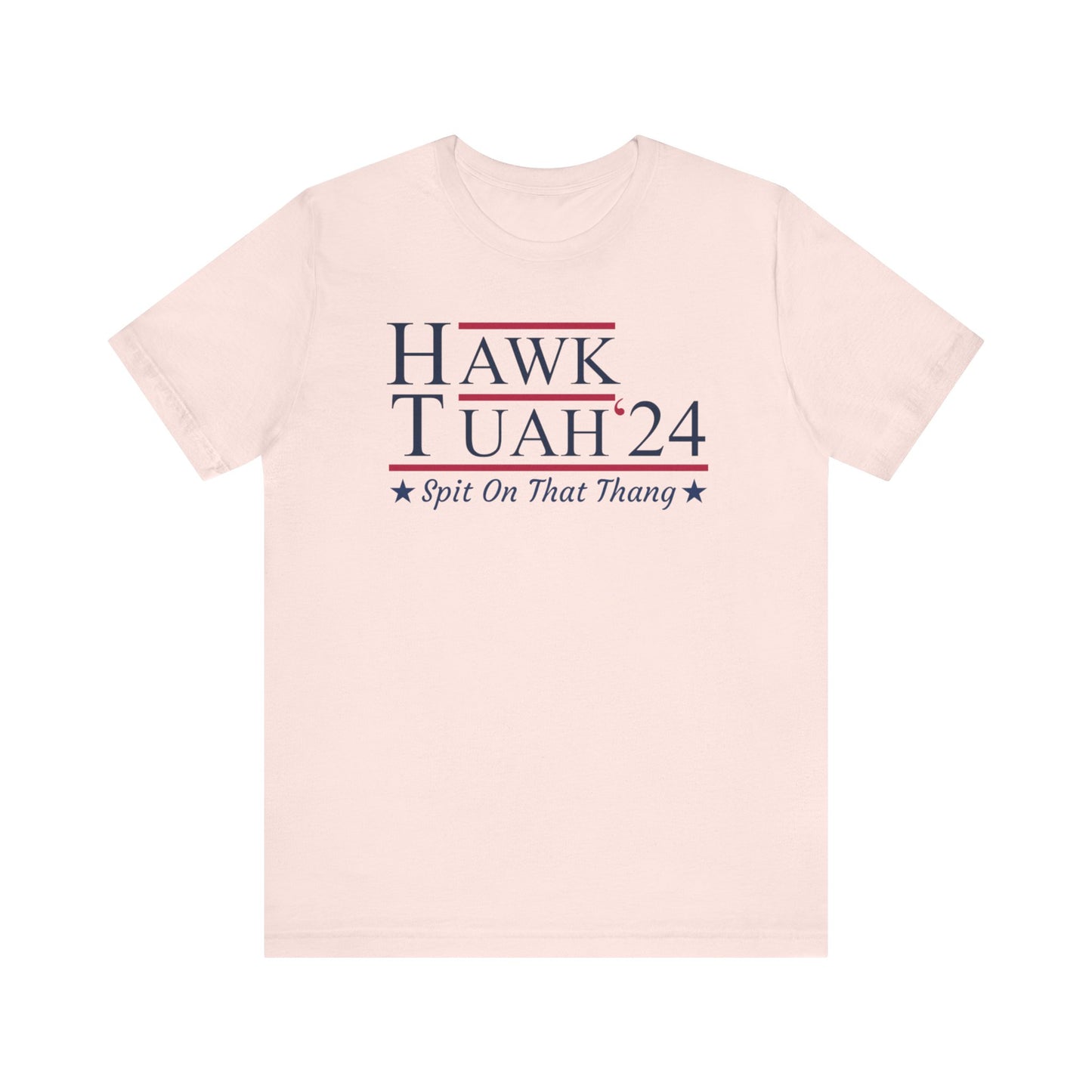 Hawk Tuah - Spit on that Thang, 2024, Election Shirt, Viral Shirt, Give Em That Hawk Tuah, Funny Trending Tee