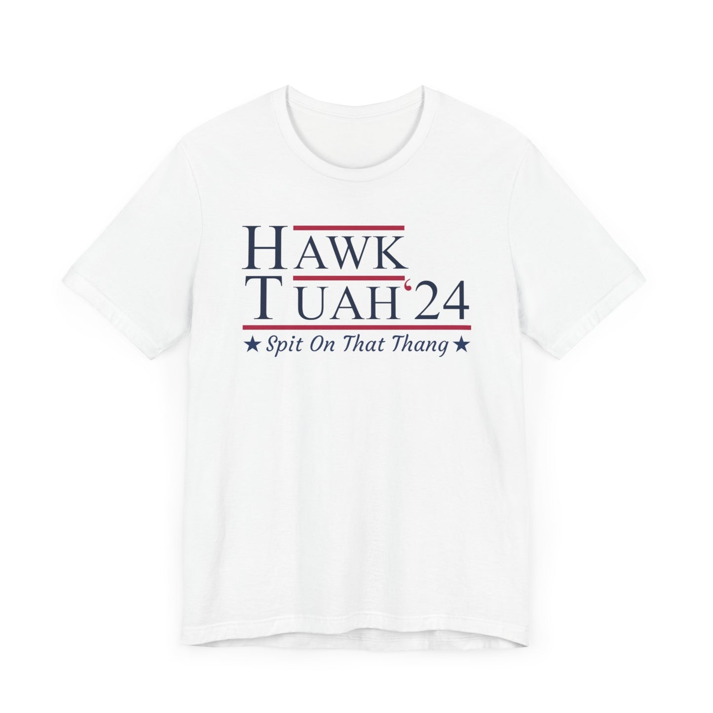 Hawk Tuah - Spit on that Thang, 2024, Election Shirt, Viral Shirt, Give Em That Hawk Tuah, Funny Trending Tee