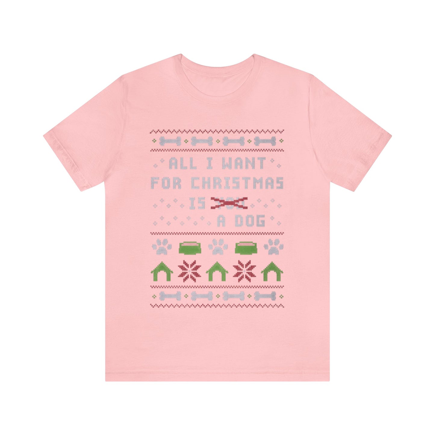 All I Want For Christmas, Christmas Dog Shirt, Dog Lover, Holiday, Ugly, Xmas, Funny Christmas, Christmas Shirt, Ugly Sweater, Sweatshirt