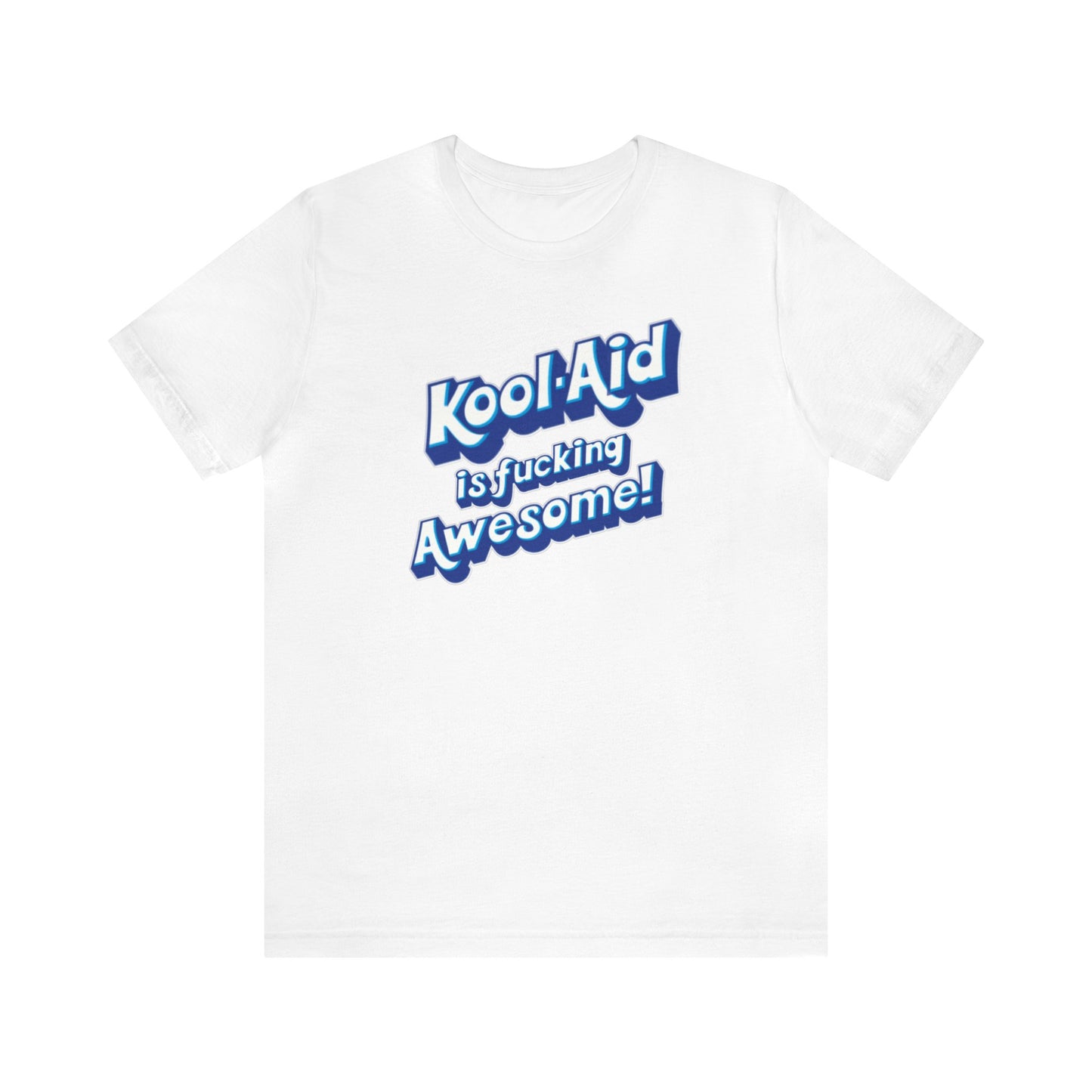 Kool Aid is fucking Awesome!, The Machine, Bert Kreischer, Funny Shirt, Kool Aid Shirt, Your Moms House, 2 Bears 1 Cave Shirt, Kool Aid # 1
