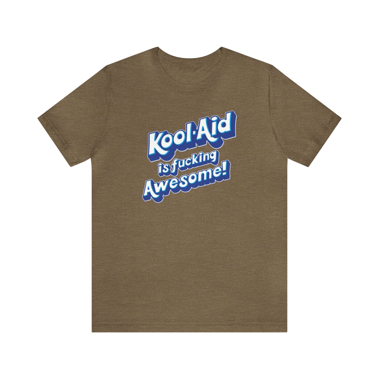 Kool Aid is fucking Awesome!, The Machine, Bert Kreischer, Funny Shirt, Kool Aid Shirt, Your Moms House, 2 Bears 1 Cave Shirt, Kool Aid # 1