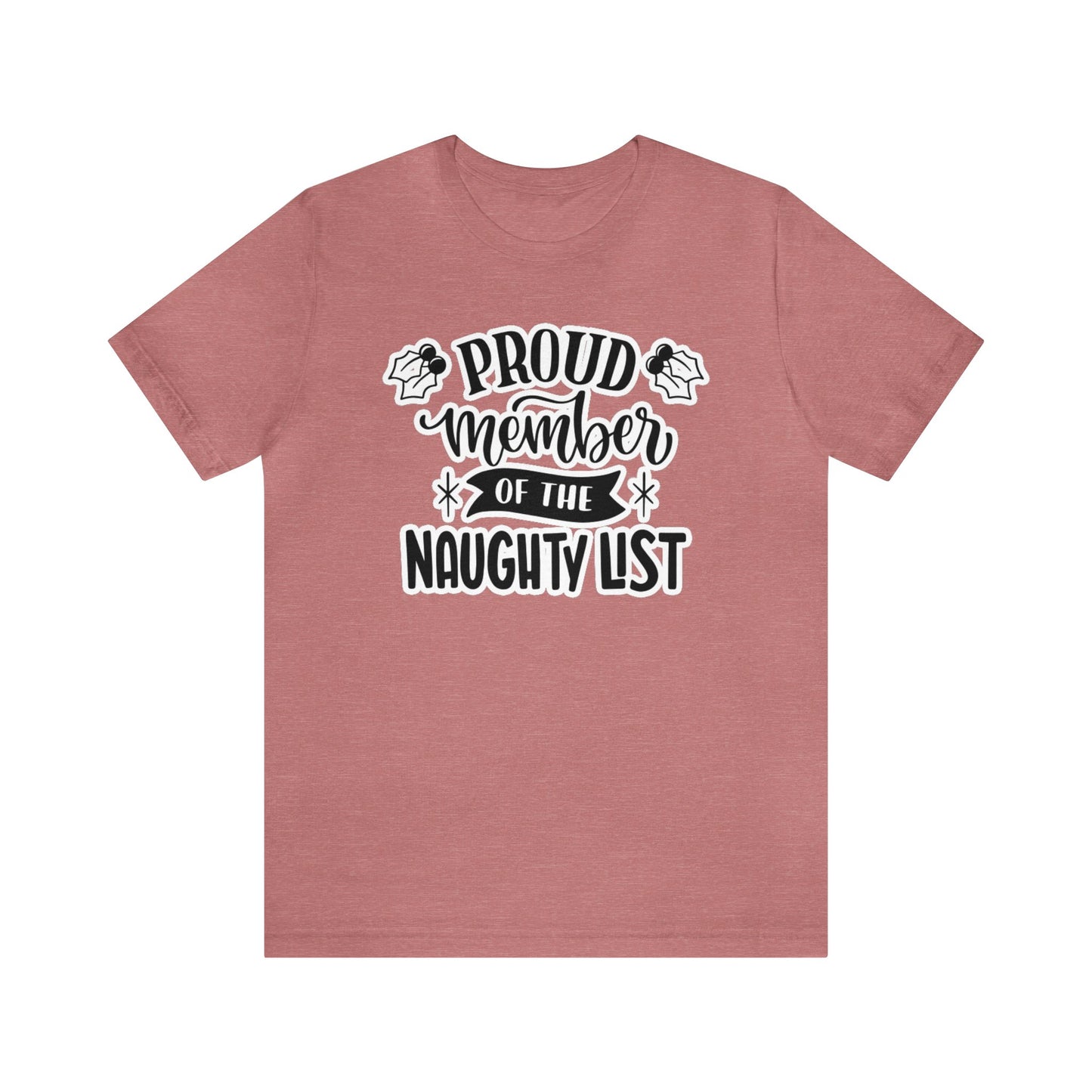 Proud Member Of The Naughty List Shirt, Christmas Shirt, Xmas Shirt, Holiday Shirt, Merry Shirt, Festive Shirt, Christmas Gift Holiday Gift