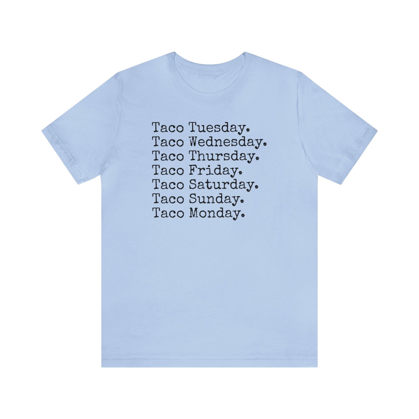 Taco Tuesday, Mexican food shirt, I love Tacos, Taco Lover, Funny Taco Shirt, Funny T Shirt, Food Shirt, Mens Shirt, Womens Shirt, Taco Gift