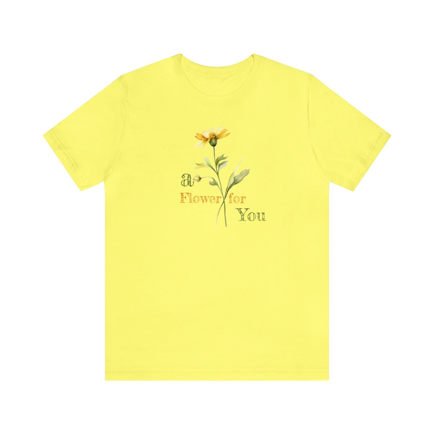 a Flower for You, Wildflower T-Shirt, Flower Shirt, Plant Lover Shirt, Floral Shirt, Wildflower, Womens Gift, Gift for Her, Girlfriend Gift