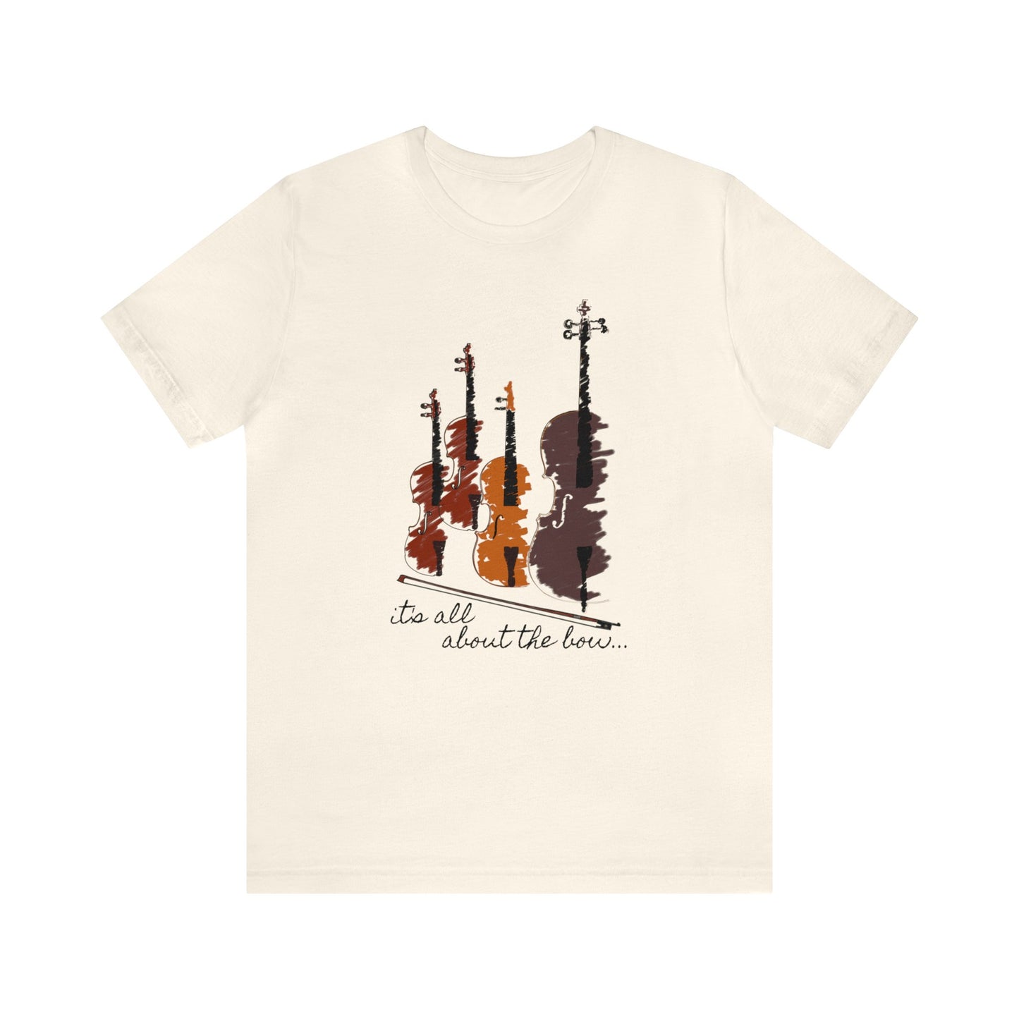 It's All About The Bow Shirt, String Quartet Shirt, Violin Shirt, Viola Shirt, Cello Shirt, Music Shirt, Instrument Shirt, Music Lover Tee