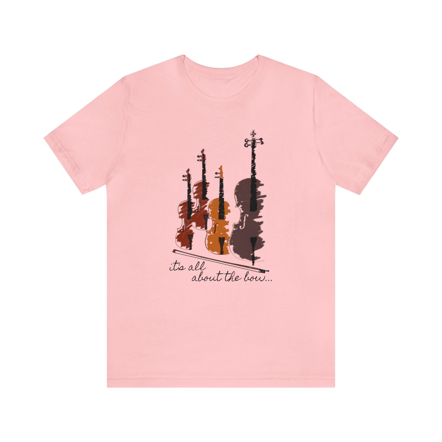 It's All About The Bow Shirt, String Quartet Shirt, Violin Shirt, Viola Shirt, Cello Shirt, Music Shirt, Instrument Shirt, Music Lover Tee