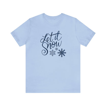 Let It Snow, Christmas Shirt, Christmas Gift, Gift for Her, Let It Snow Shirt, Christmas Sweatshirt, Holiday Gift, Xmas Tee, Holiday Shirt