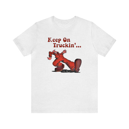 Keep On Truckin' Shirt, Robert Crumb Shirt, Retro Shirt, Trucker Tee, Country Shirt, Southern Tee, Comics Shirt, Old School Shirt, Nostalgia