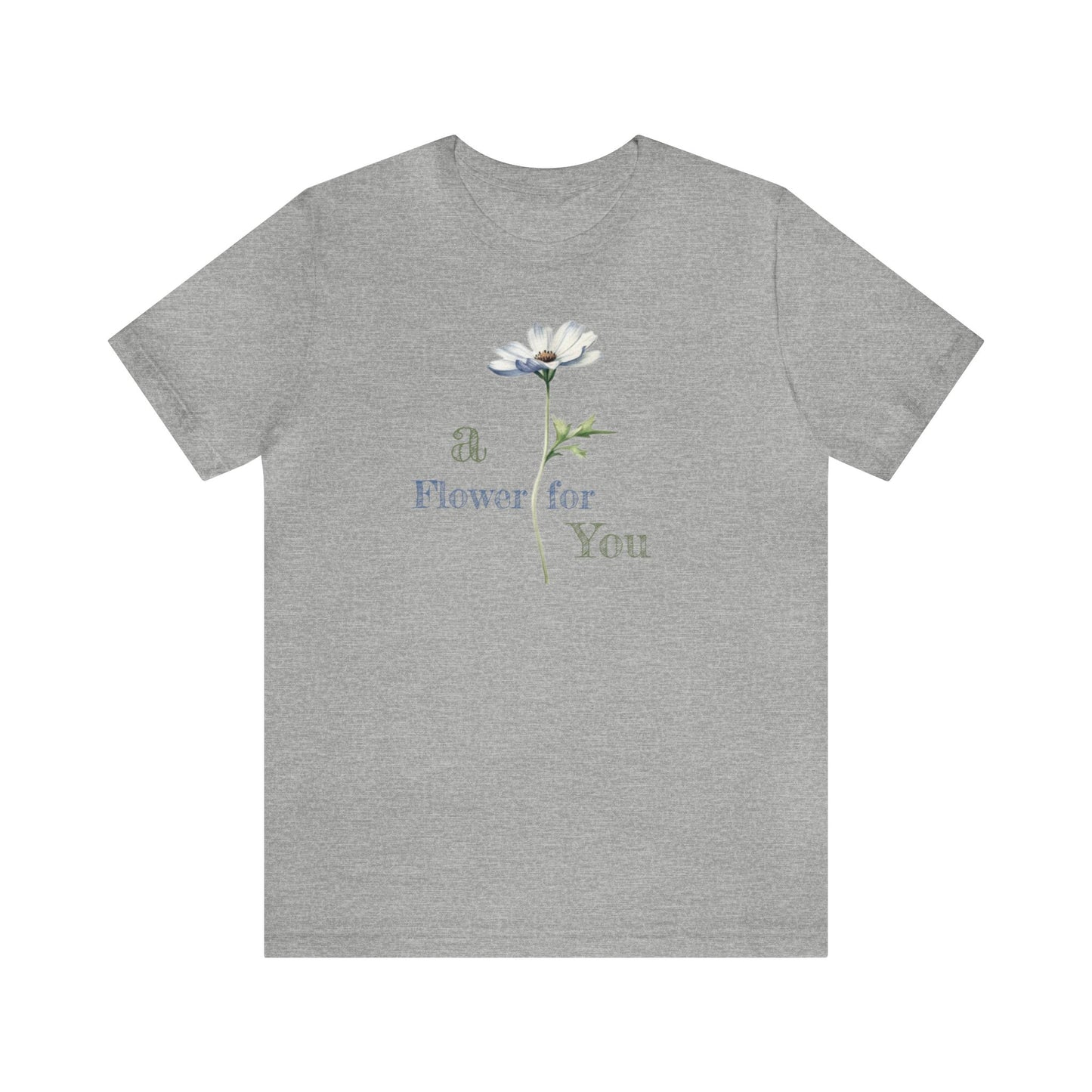 a Flower for You, Wildflower T-Shirt, Flower Shirt, Plant Lover Shirt, Floral Shirt, Wildflower, Womens Gift, Gift for Her, Girlfriend Gift