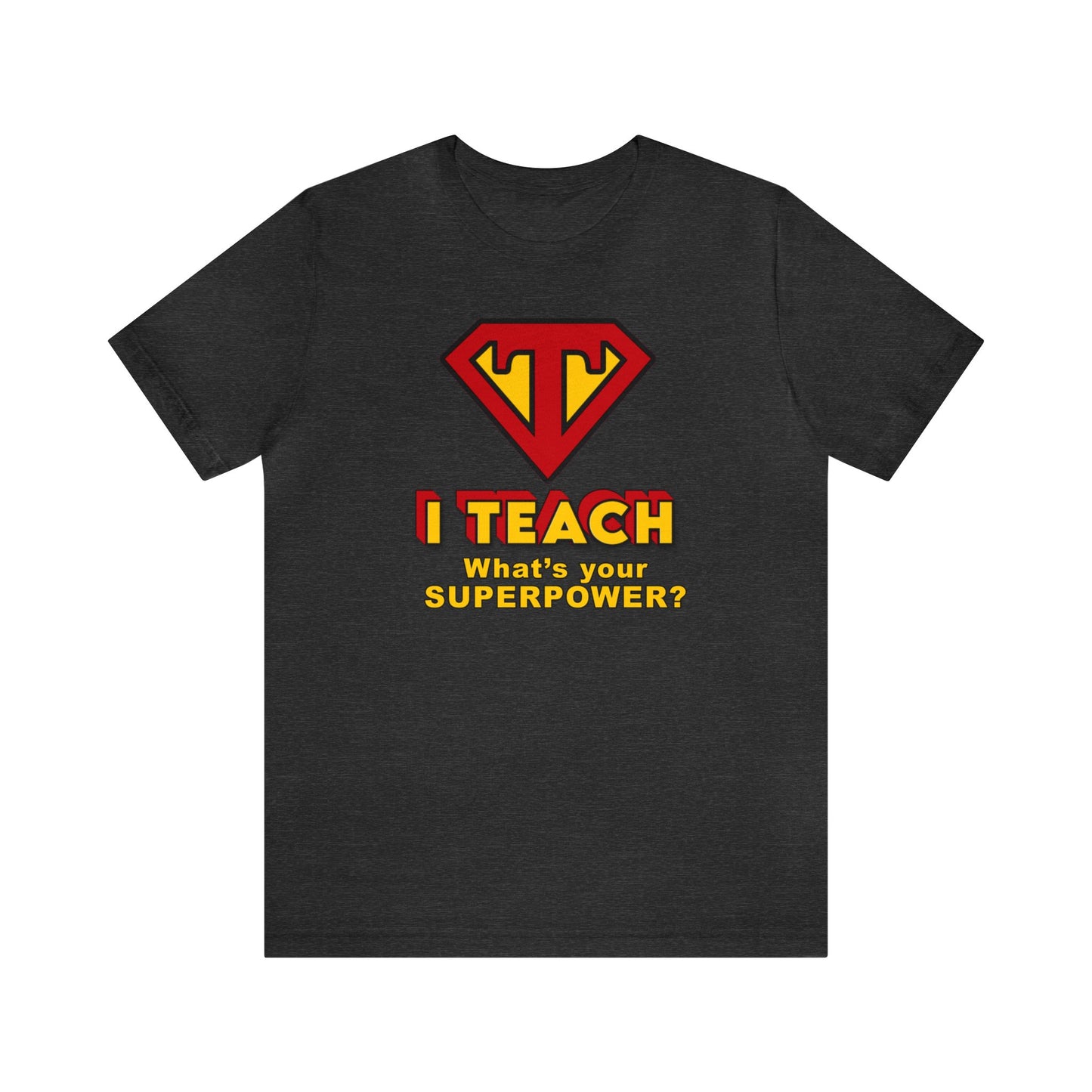 I Teach What's Your Superpower? Teacher Shirt, Funny Teacher, Cool Teacher, Super Teacher, Awesome Teacher, Best Teacher, Superpower, Gift