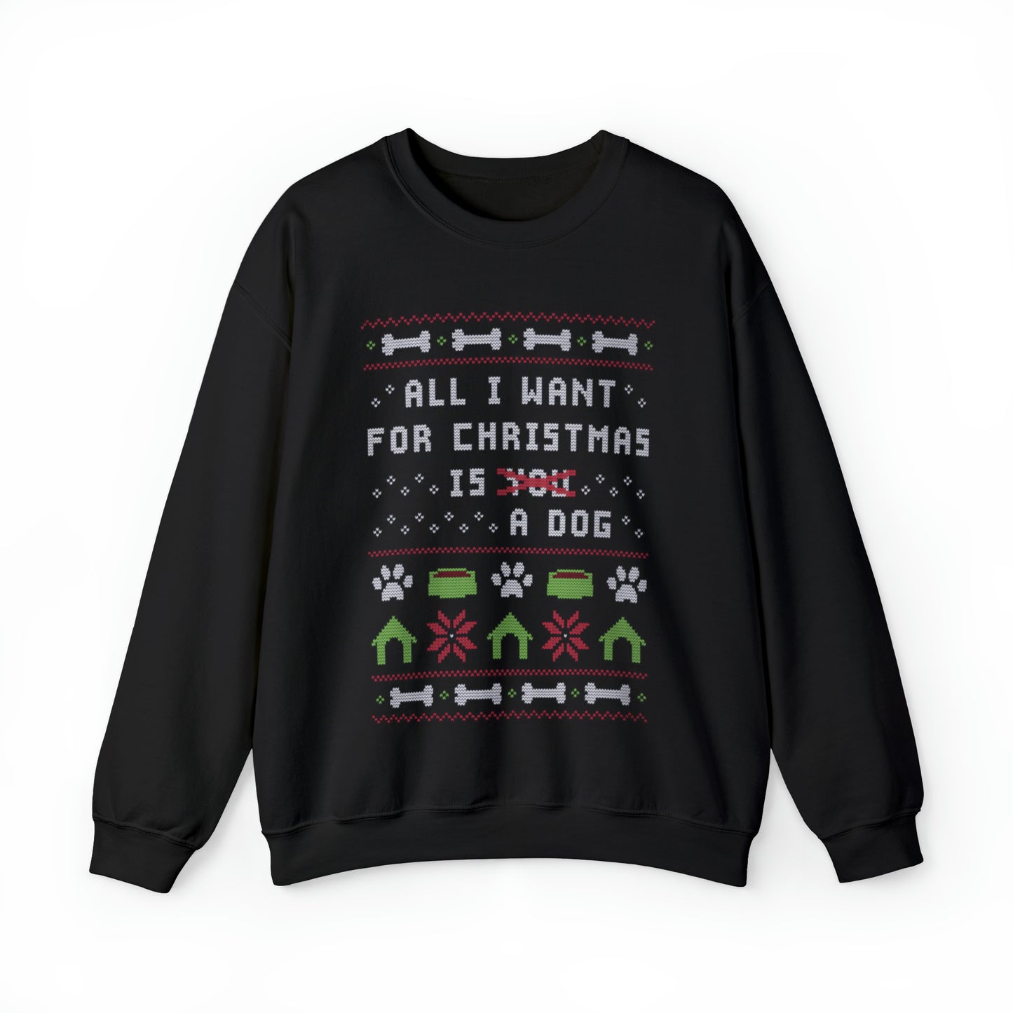 All I Want For Christmas Ugly Christmas Sweatshirt