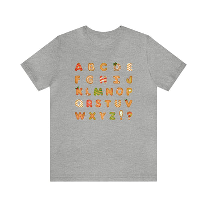 Alphabet Cookies Shirt, ABC Christmas Shirt, Teacher Alphabet Xmas Gift, Holiday, Ugly, Xmas, Christmas Sweatshirt, Xmas T, ABC Cookie Shirt