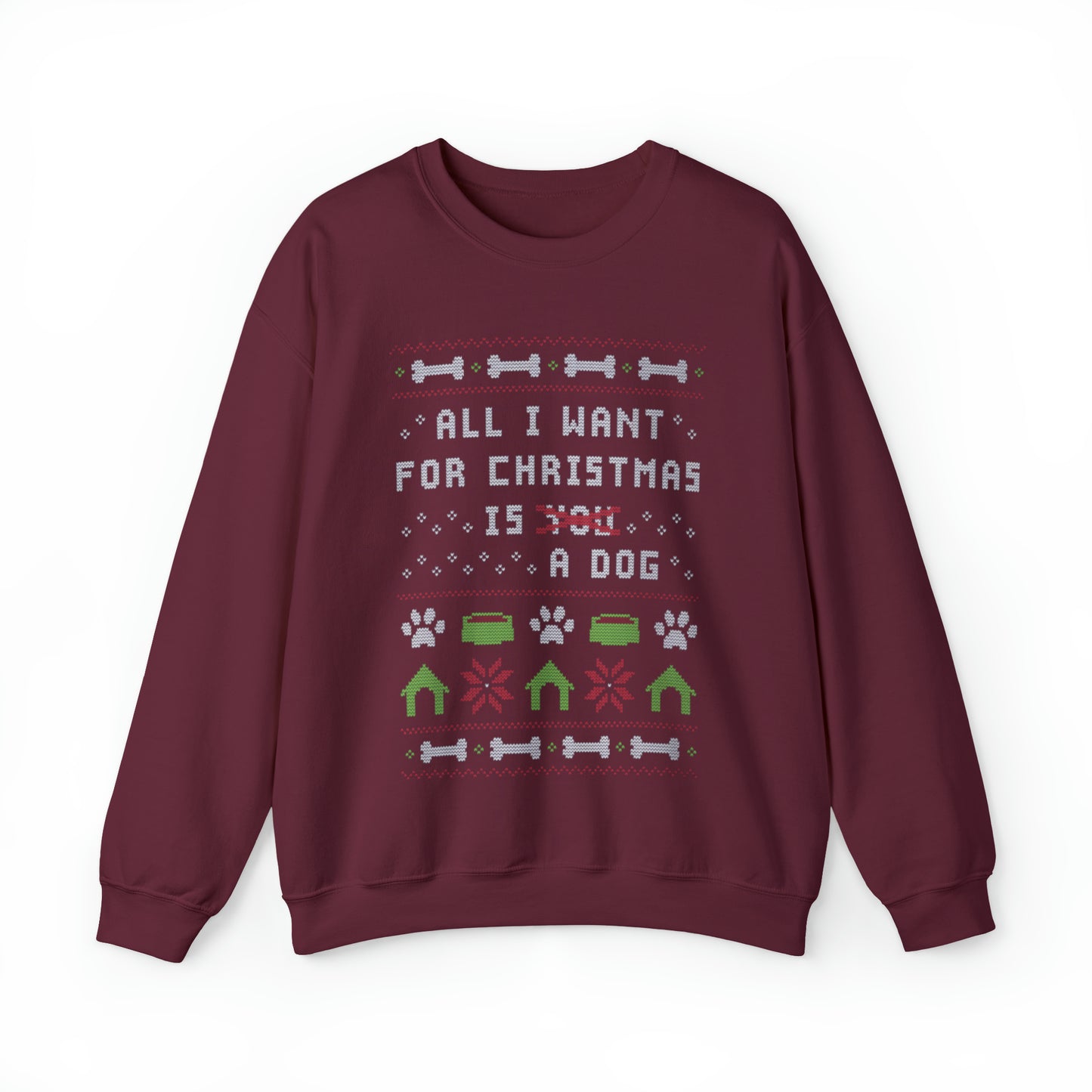 All I Want For Christmas Ugly Christmas Sweatshirt