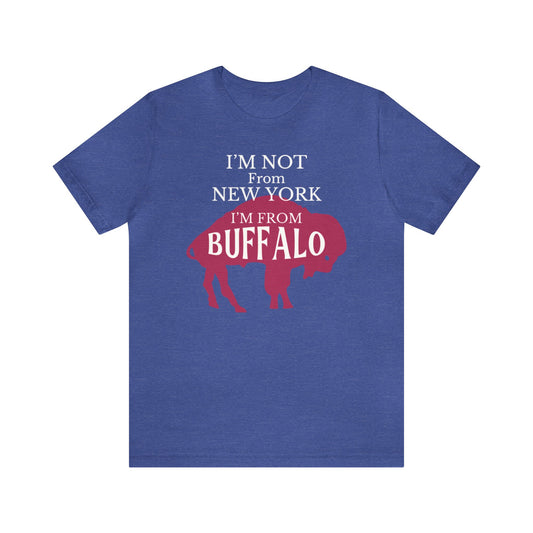 I'm Not From New York I'm From Buffalo Shirt, Bills Football Shirt, East Coast Shirt, Freedom Shirt, Funny Buffalo Football Shirt, Buffalo
