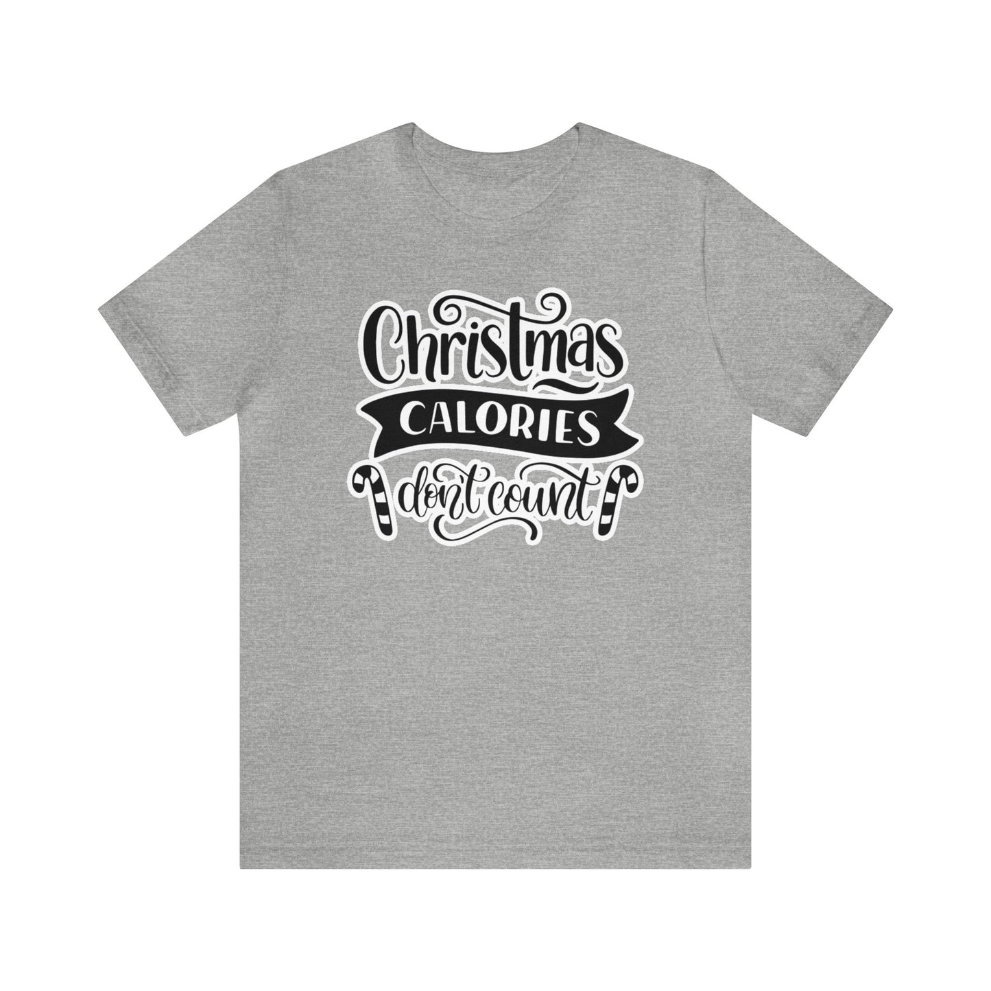 Christmas Calories Don't Count Shirt, Christmas Shirt, Xmas Shirt, Holiday Shirt, Merry Shirt, Festive Shirt, Merry Christmas Tee, Christmas