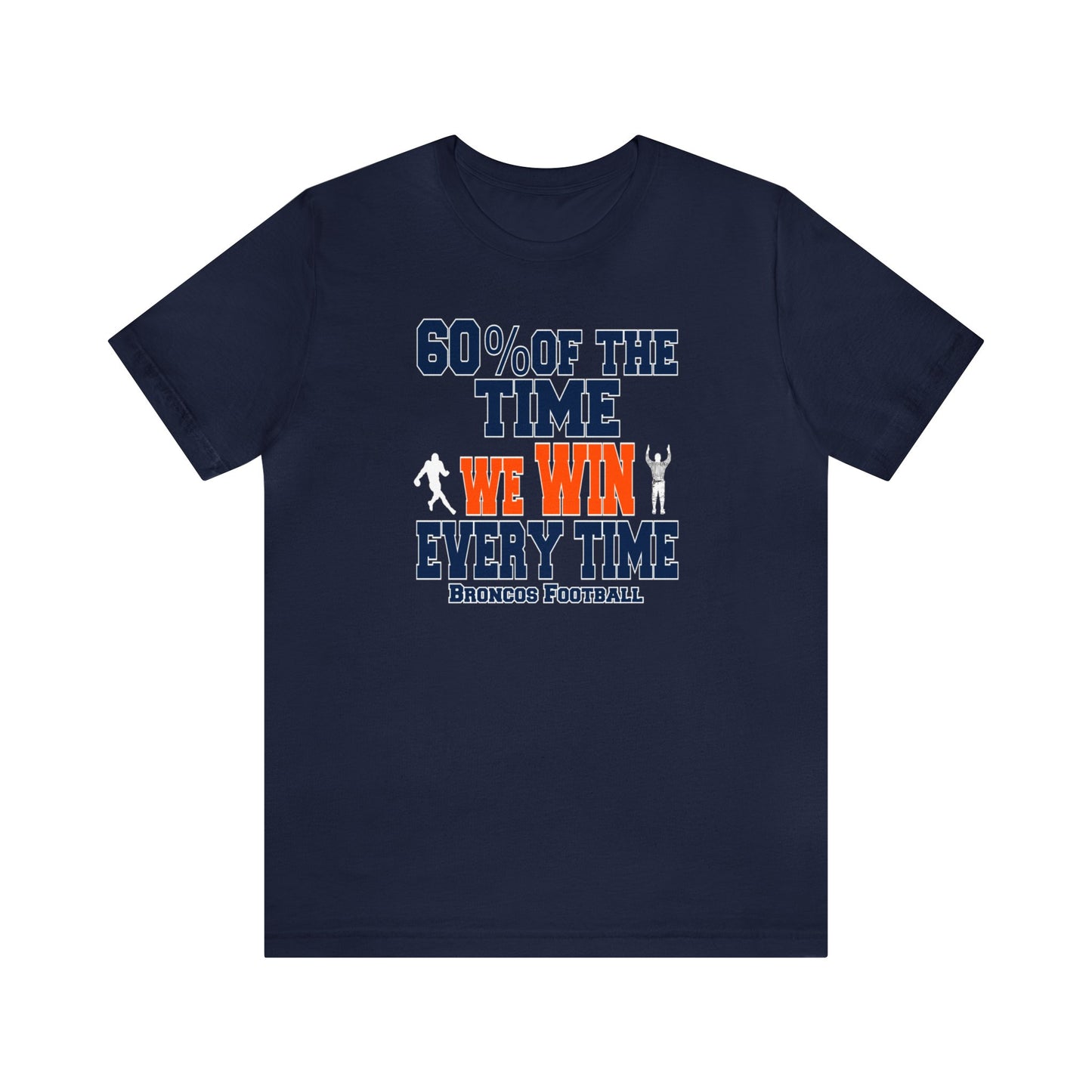 Funny Broncos Football Shirt, Football Shirt, Funny Sport Shirt, Denver Football, Funny Football Tee, Sarcastic Football Shirt, Funny Tee