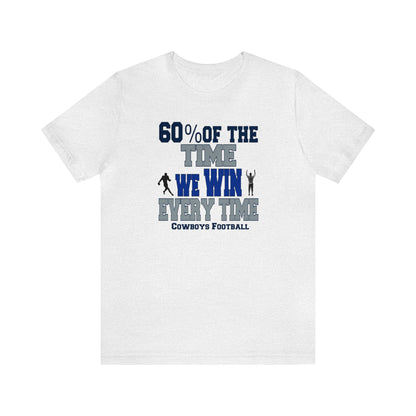 Funny Cowboys Football Shirt, Football Shirt, Funny Sport Shirt, Dallas Football, Funny Football Tee, Sarcastic Football Shirt, Funny Tee