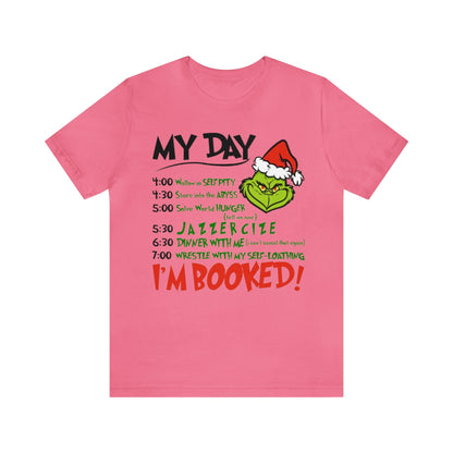 My Day I'm Booked Shirt, Grinch Shirt, Merry Grinchmas, Christmas Shirt, Xmas, Holiday, Funny Christmas, Funny Gift, Christmas Sweatshirt