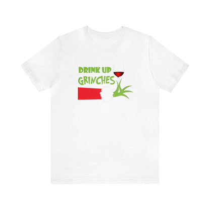 Drink Up Grinches Shirt, Grinch Shirt, Merry Grinchmas, Christmas Shirt, Xmas Shirt, Holiday Shirt, Merry Shirt, Festive Shirt, Grinchmas T