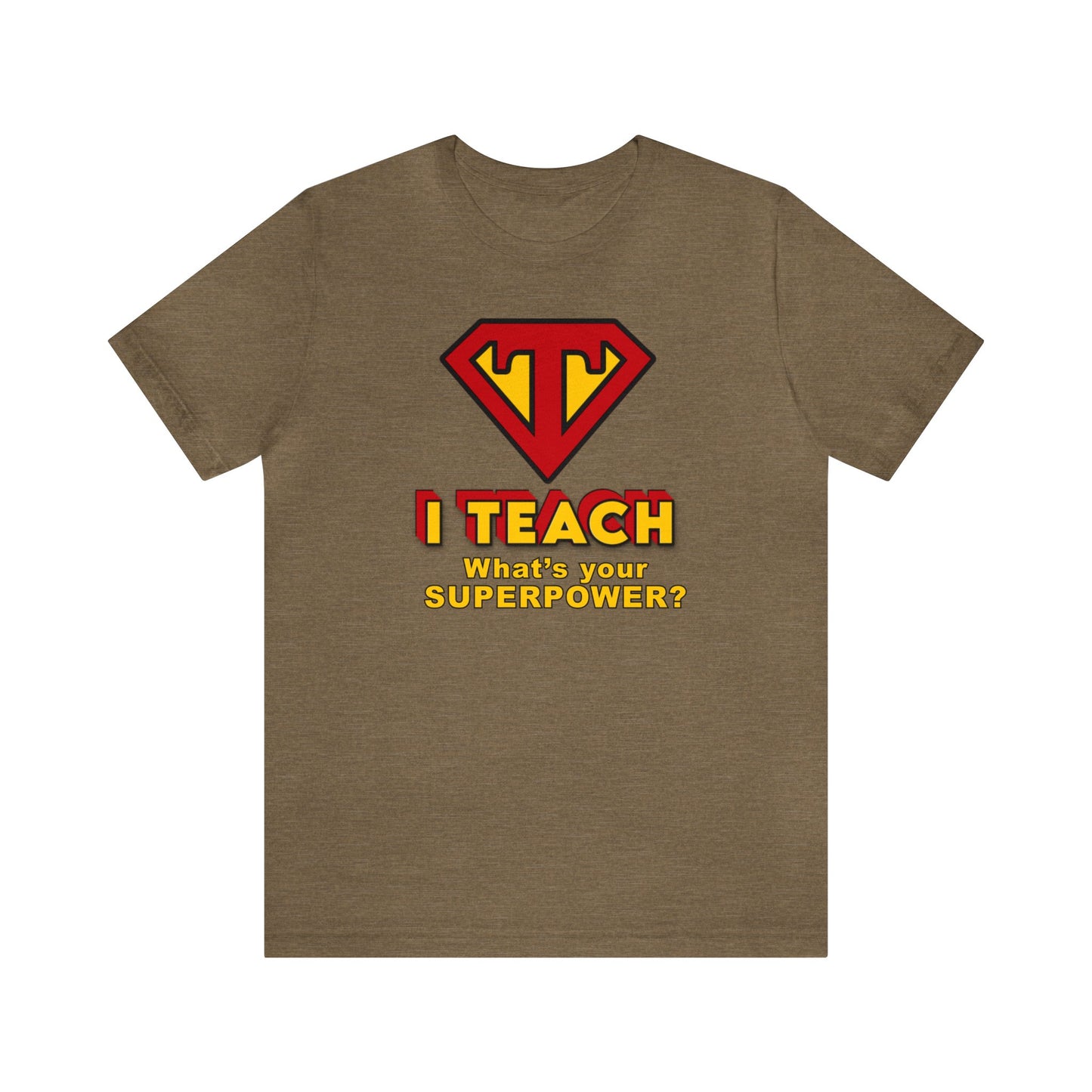 I Teach What's Your Superpower? Teacher Shirt, Funny Teacher, Cool Teacher, Super Teacher, Awesome Teacher, Best Teacher, Superpower, Gift