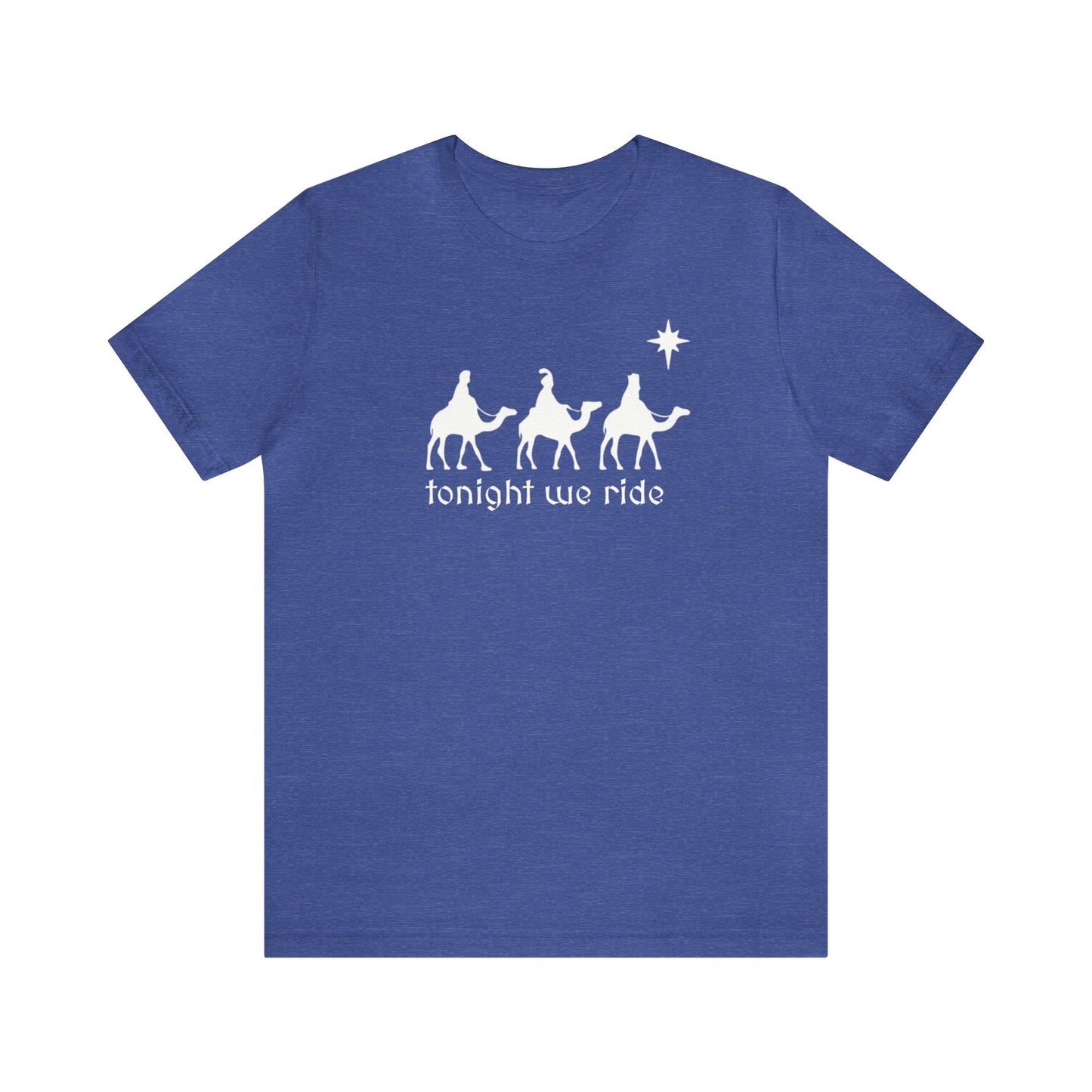 Tonight We Ride Christmas Shirt, Three Wise Men Shirt, Faith Christmas Shirt, Christian Shirt, Funny Christmas Shirt, Holiday Shirt, Merry T