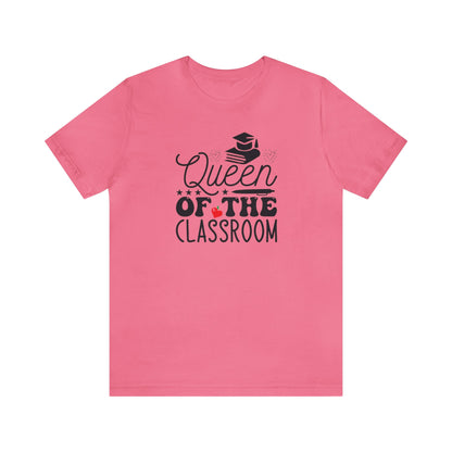 Queen Of The Classroom Shirt, School Shirt, Teacher Shirts, Back to School, Teacher Gift, Elementary Teacher, Kindergarten Teacher, Teacher