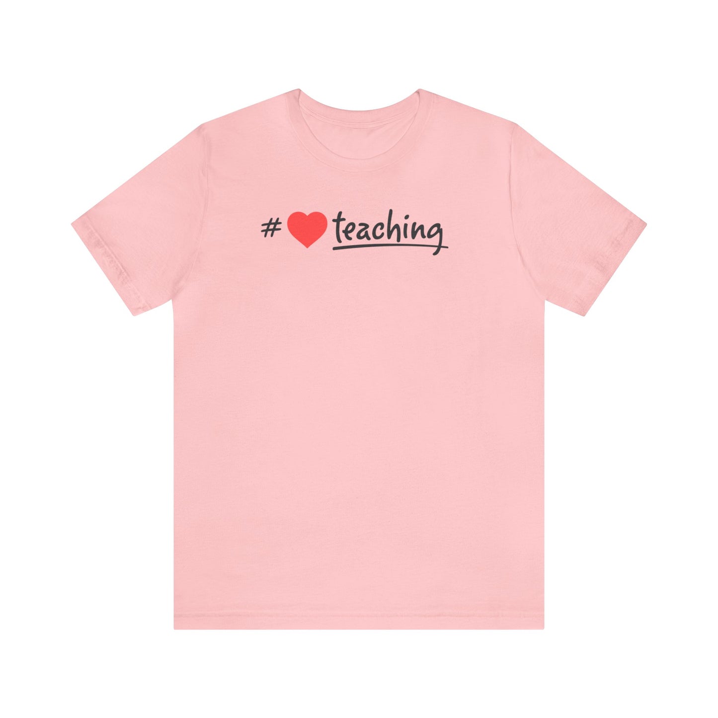 Hashtag Love Teaching Shirt, School Shirt, Back to School, Teacher Shirts, Teacher Gift, Elementary, Kindergarten, 1st grade, Cool Teacher