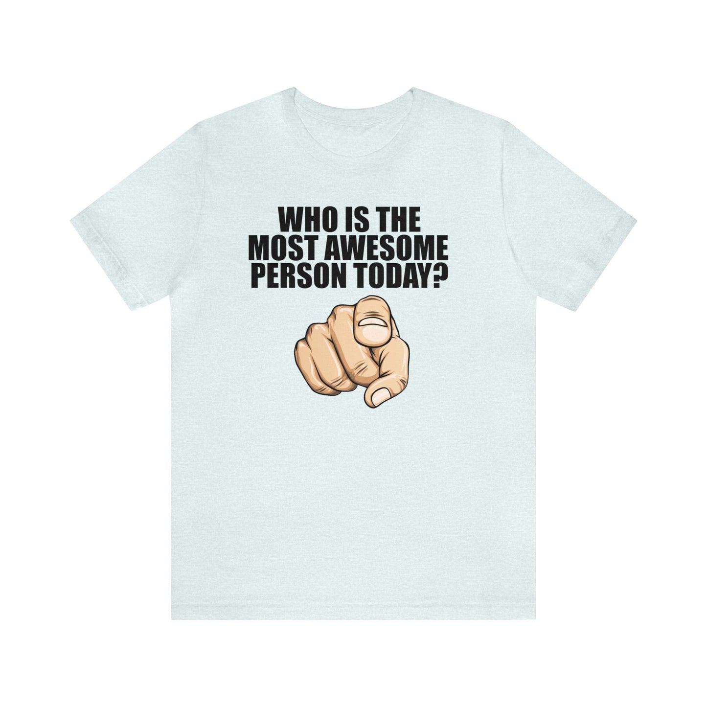 Who Is The Most Awesome Person Today? Shirt, Awesome T Shirt, Teacher Shirt, Motivational, Counselor Shirt, Teacher Tee, Back to School